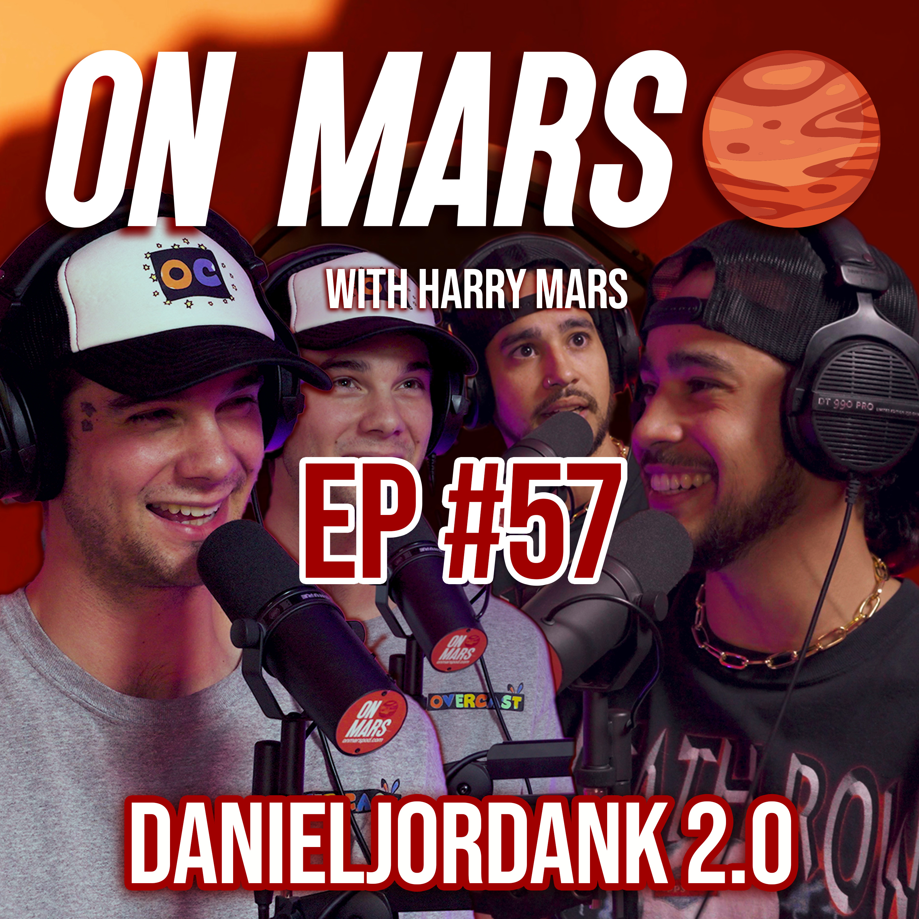 DanielJordanK Part 2 | On Mars Pod EP 57 | Running Overcast, DaBaby Music Video & Street Magic