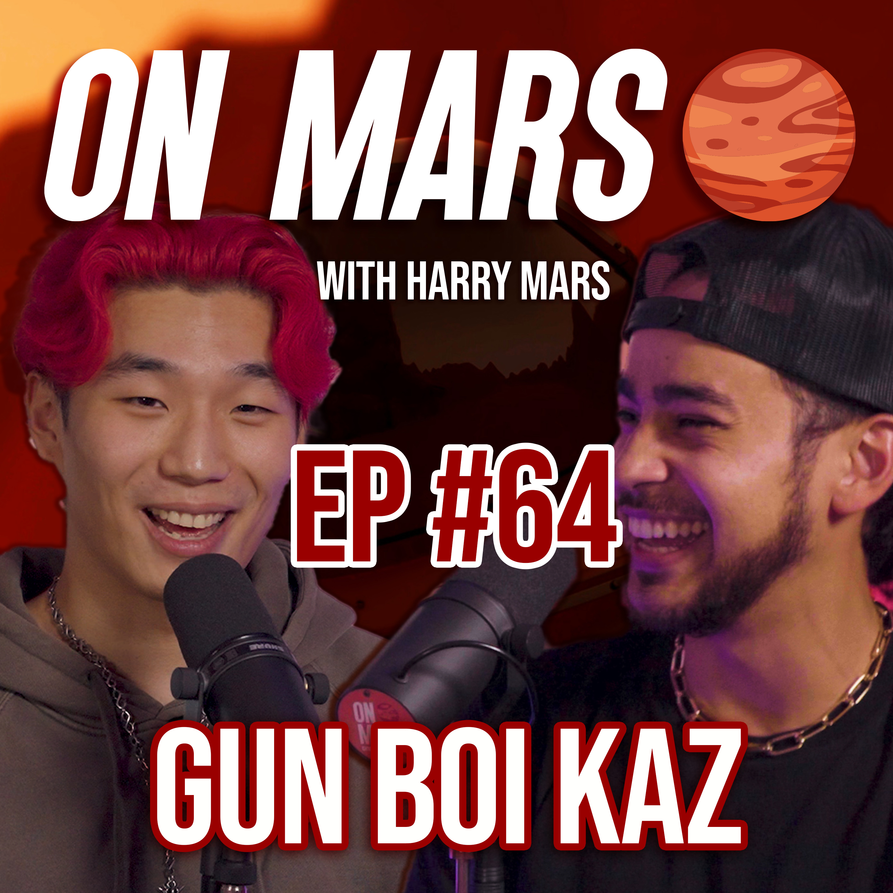 Gun Boi Kaz | On Mars Pod EP 64 | Getting Clean, Singing More & Blowing Up Online