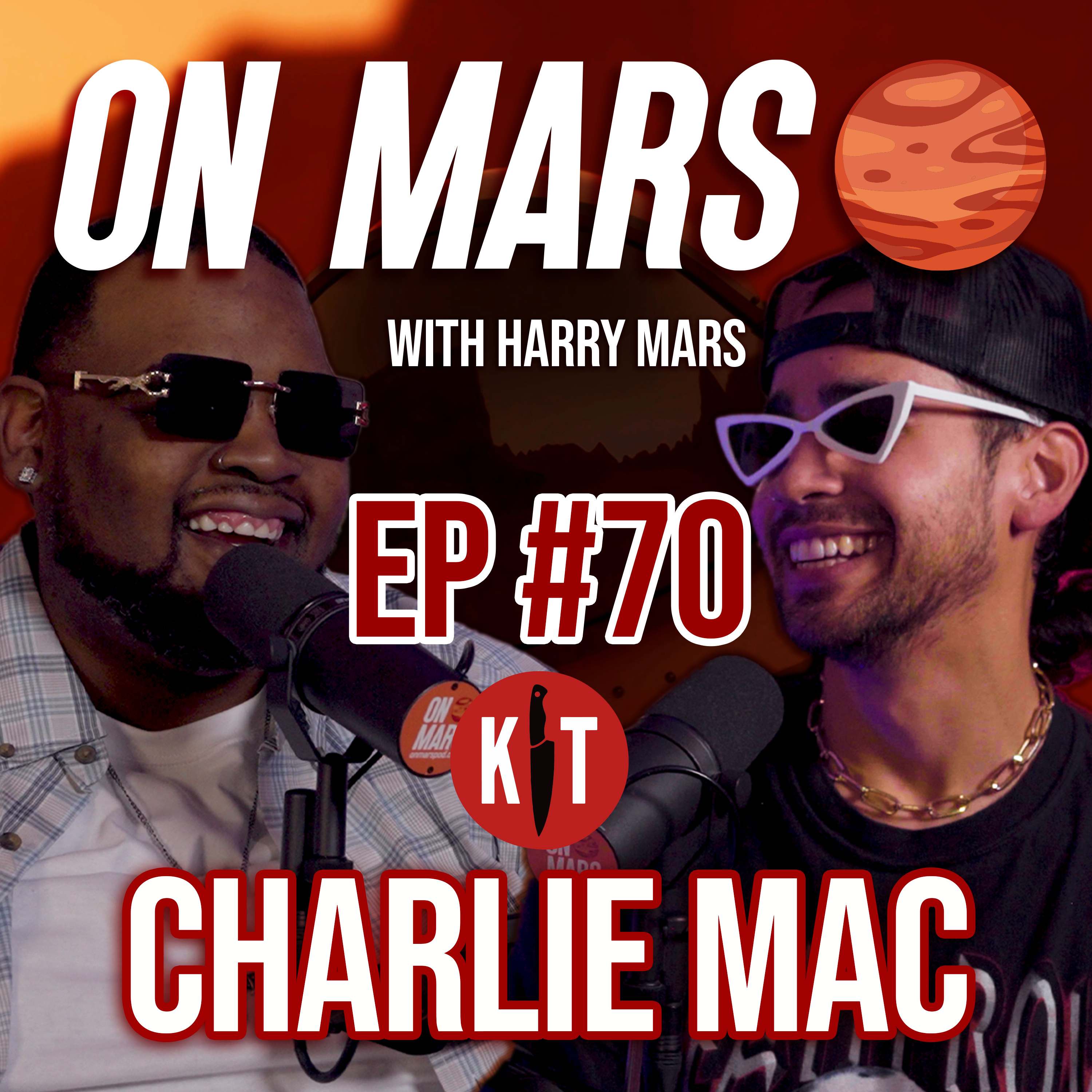 Charlie Mac | On Mars Pod EP 70 | Staying Ready & Winning A Kill Tony Golden Ticket