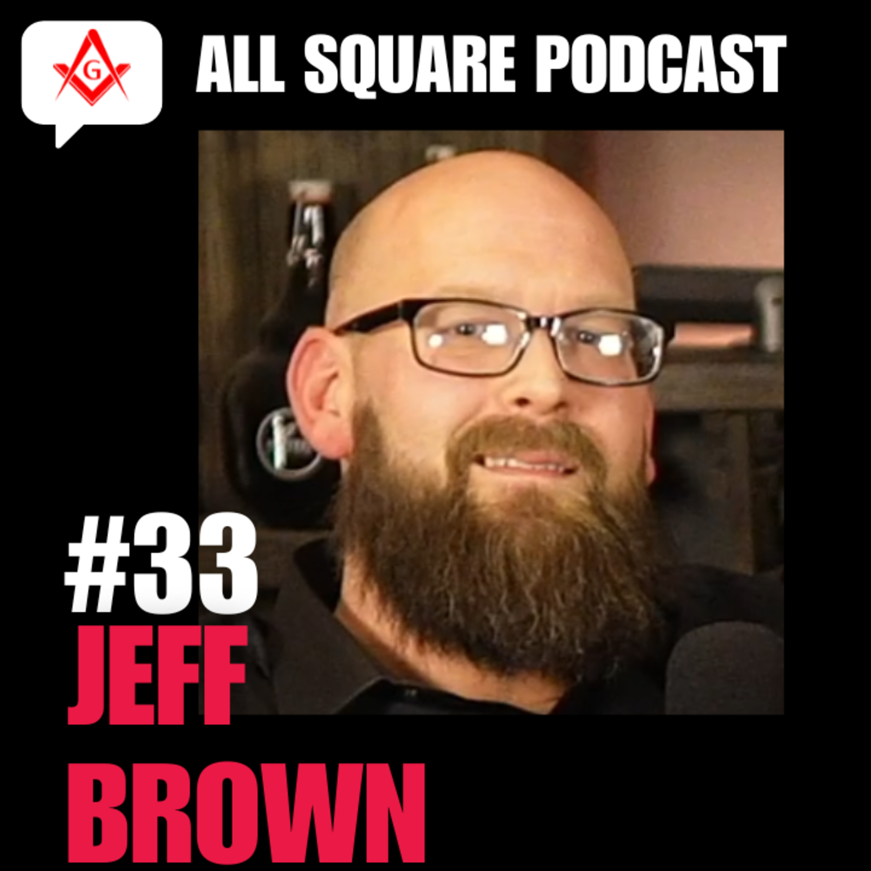 Episode 33 – The Power of Intention, Brotherhood, and Becoming a Better Man | All Square Podcast episode artwork