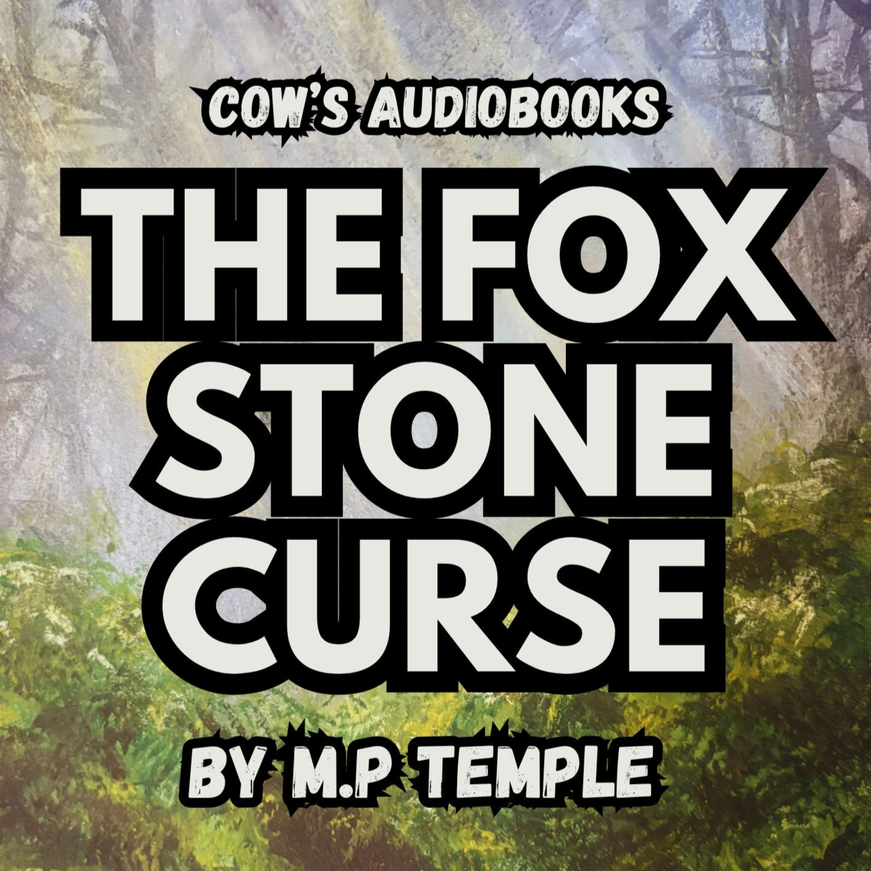 The Fox Stone Curse (Full Audiobook) episode artwork