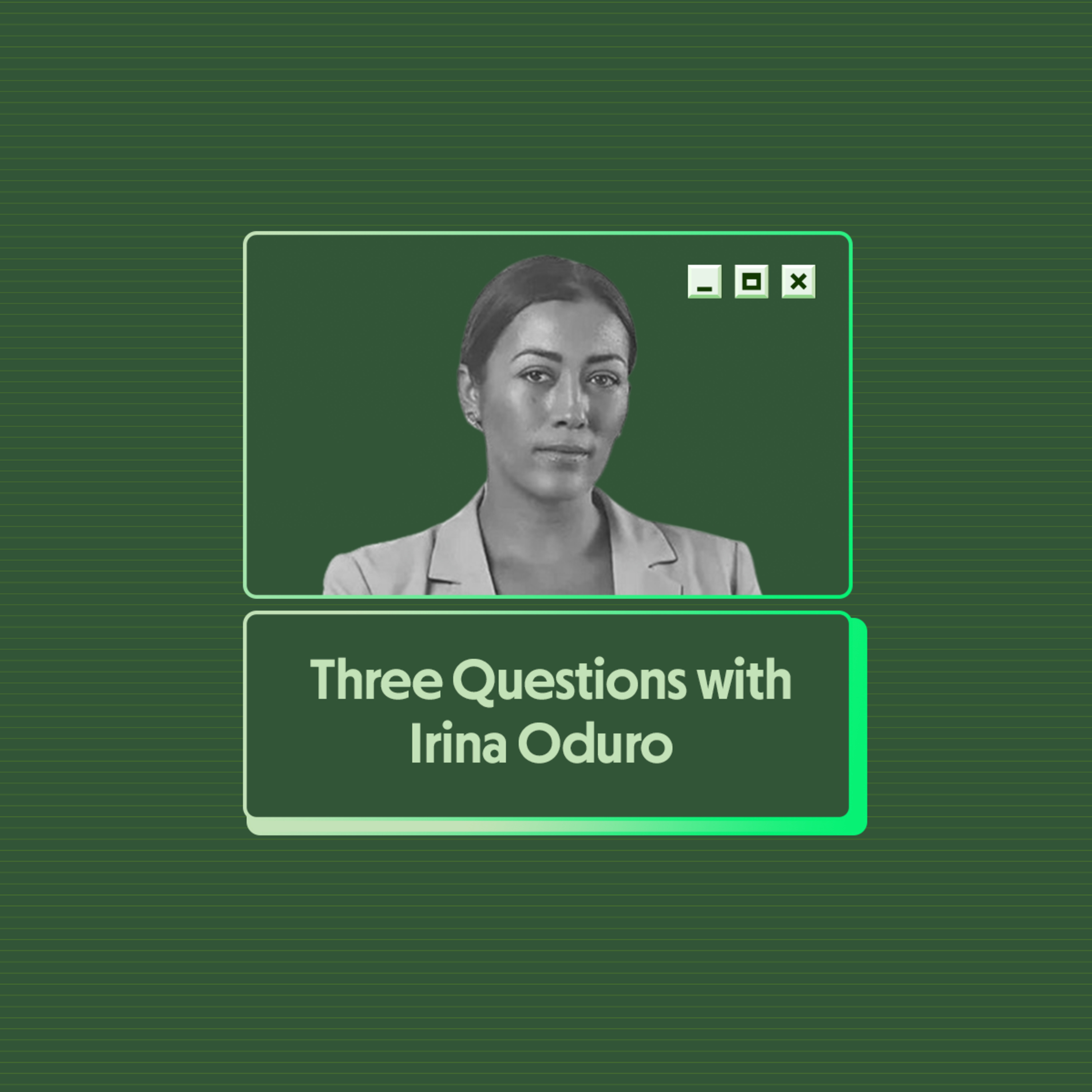 Three Questions with Irina Oduro co-founder and CEO of Verifibuy episode artwork
