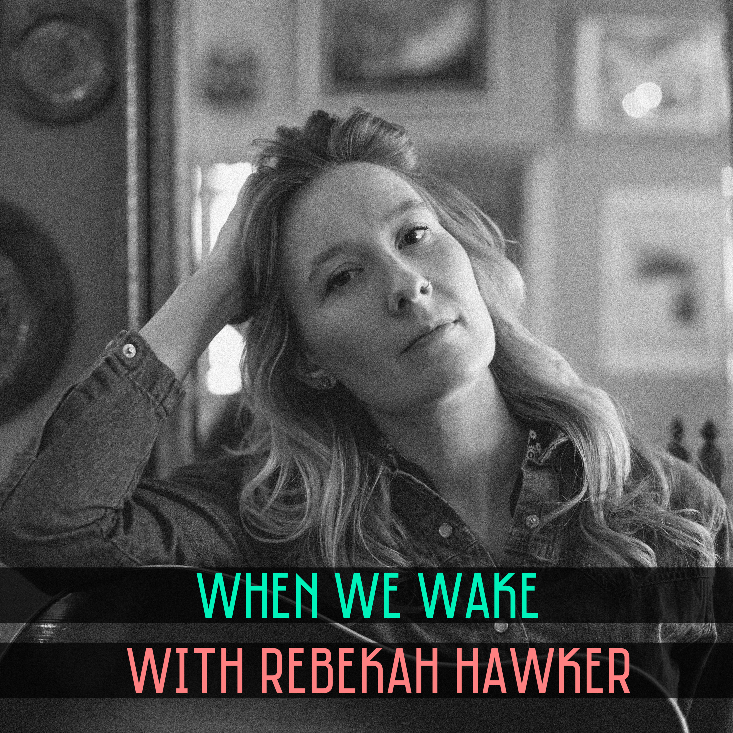 When We Wake with Andrew Shaver