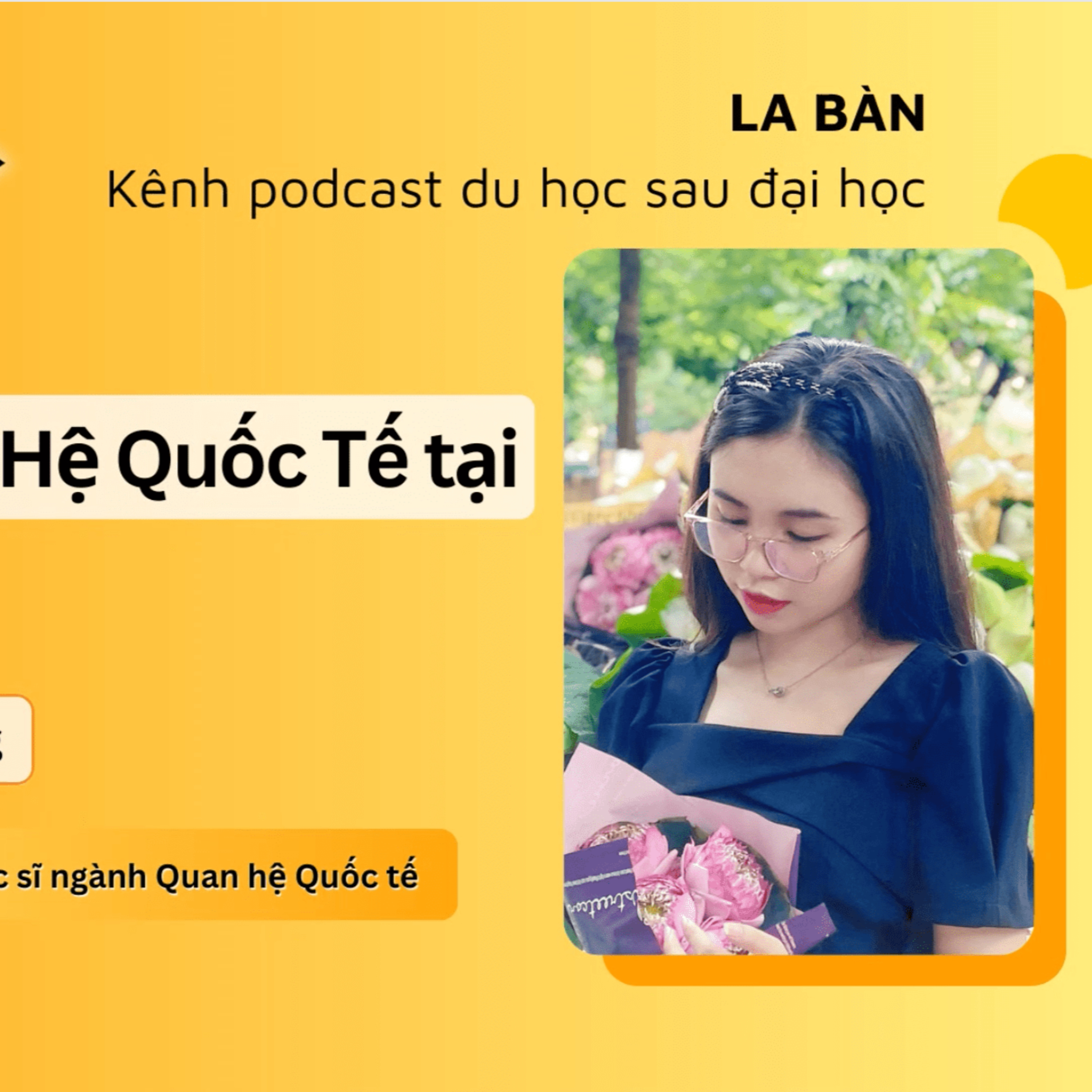 Du Học Sau Đại Học Trung Quốc 🇨🇳 | Phần 2 - Học Bổng Chính Phủ Trung Quốc | LA BÀN episode artwork