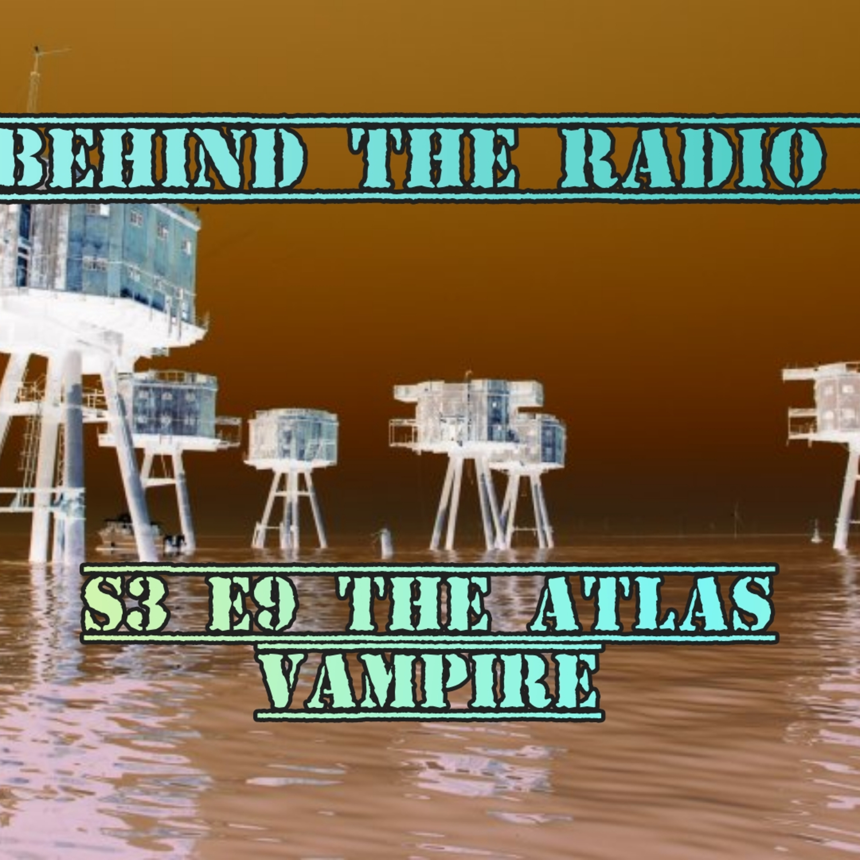 BTR S3-E9 The Atlas Vampire + Some News Talk