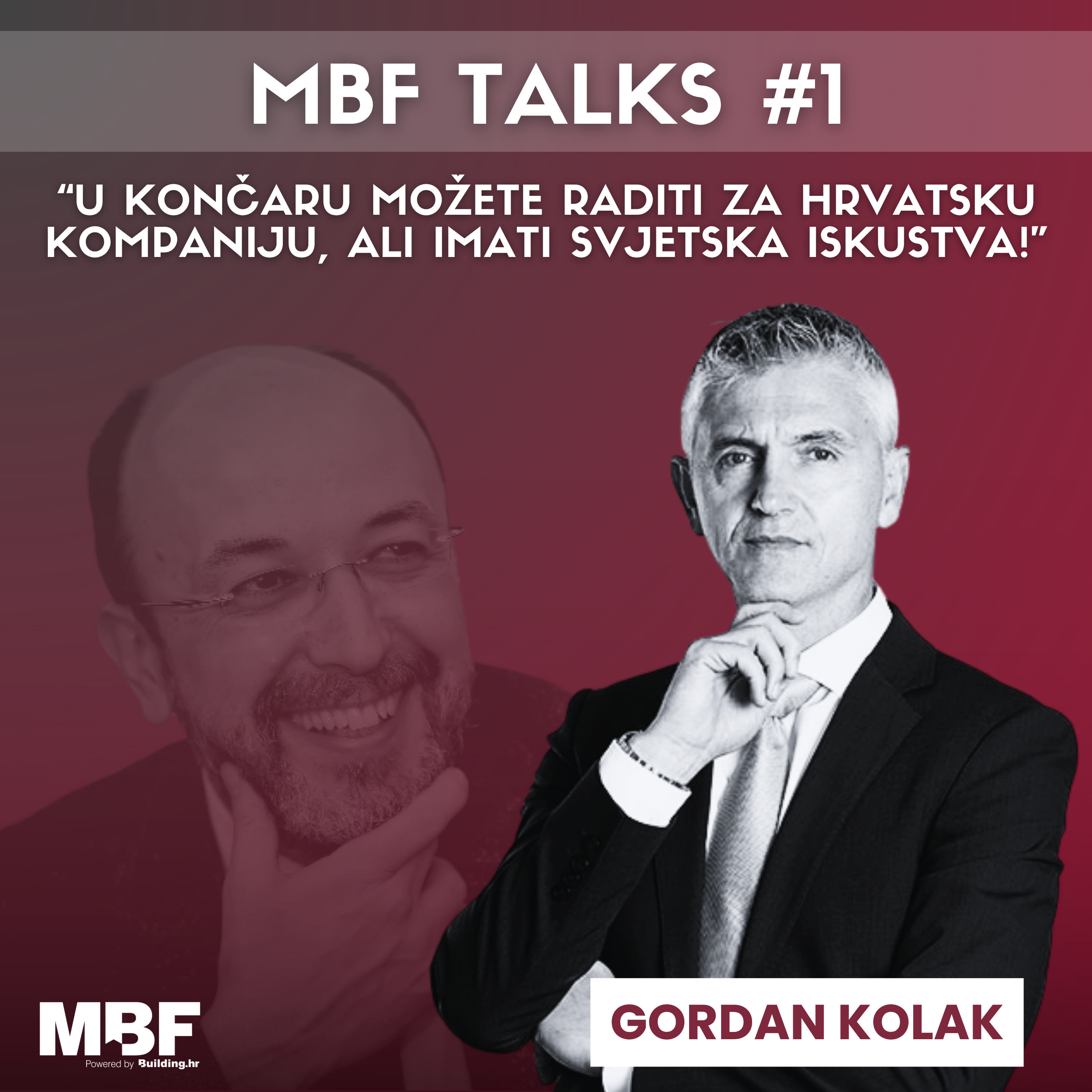 Gordan Kolak: U Končaru možete raditi za hrvatsku kompaniju, ali imati svjetska iskustva! MBF Talks 01