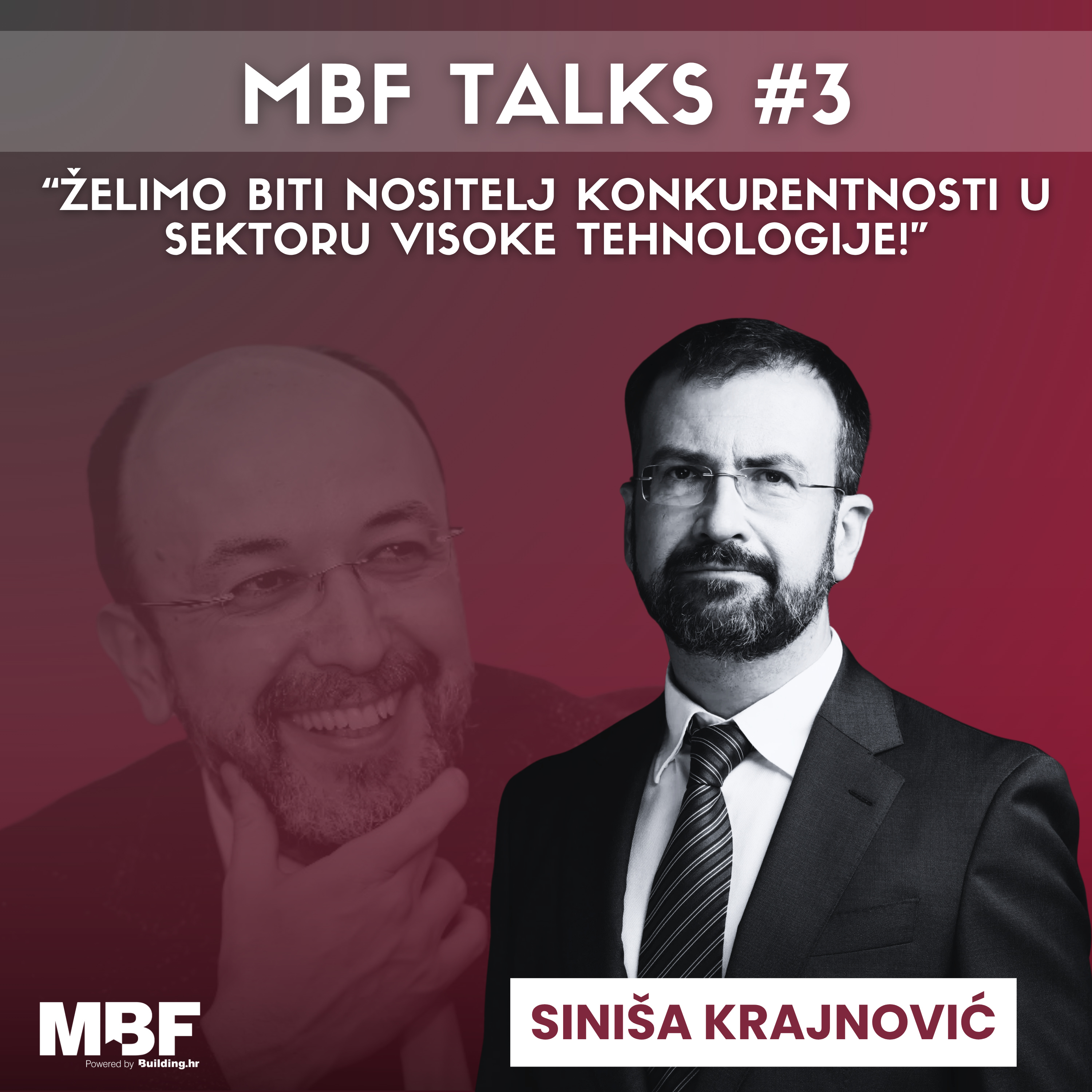 Siniša Krajnović: Želimo biti nositelj konkurentnosti u sektoru visoke tehnologije! MBF Talks episode artwork