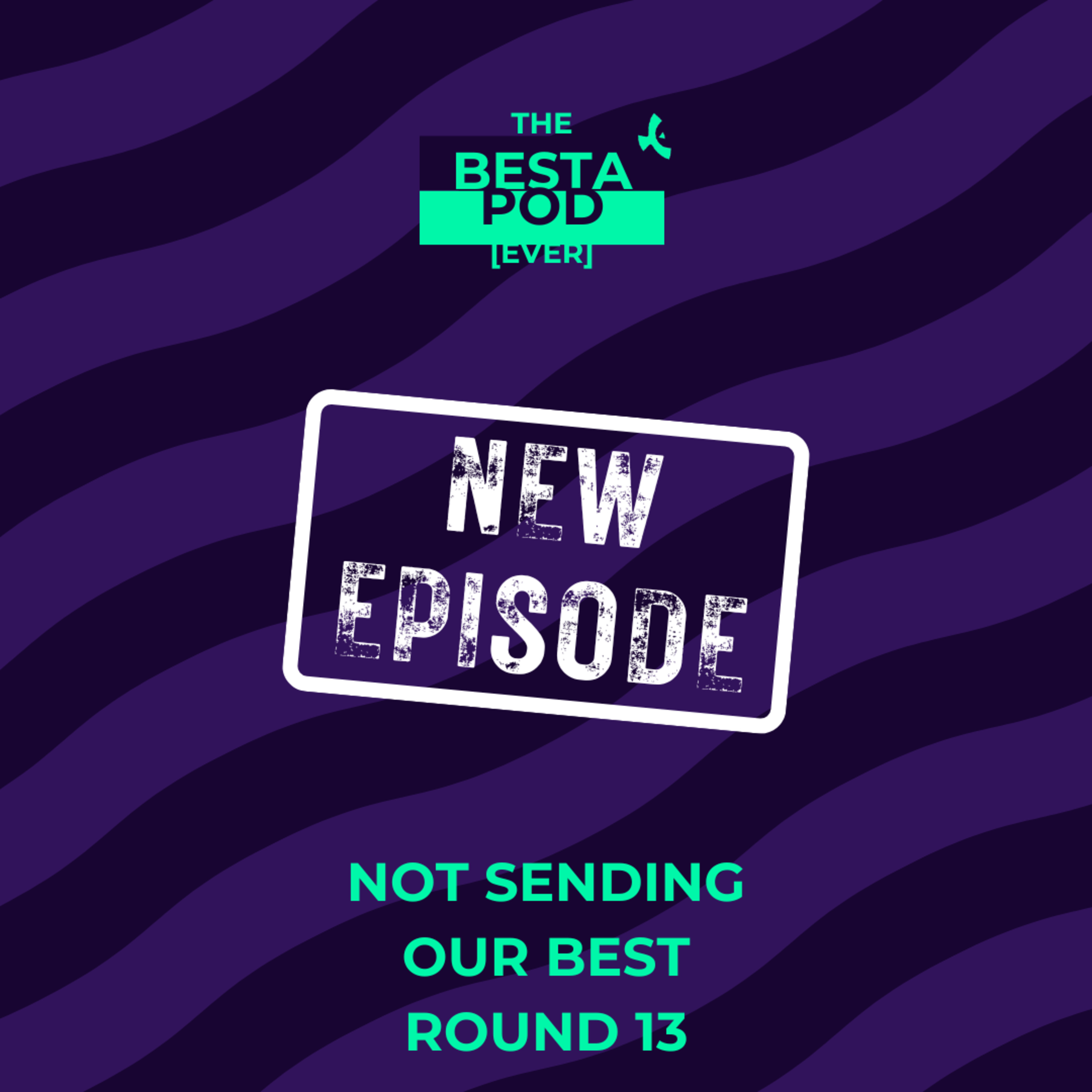 Not Sending Our Best episode artwork