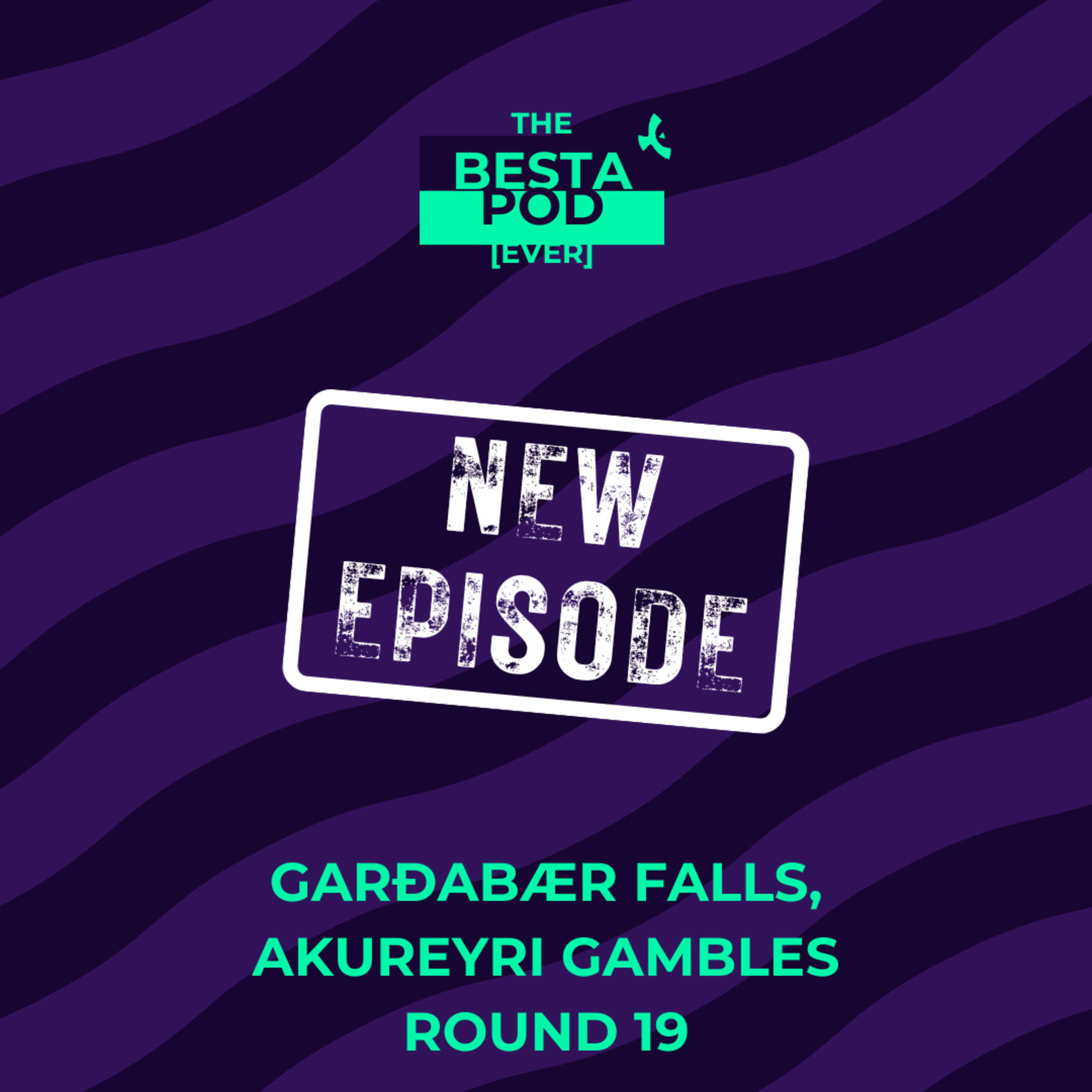 Garðabær Falls, Akureyri Gambles episode artwork