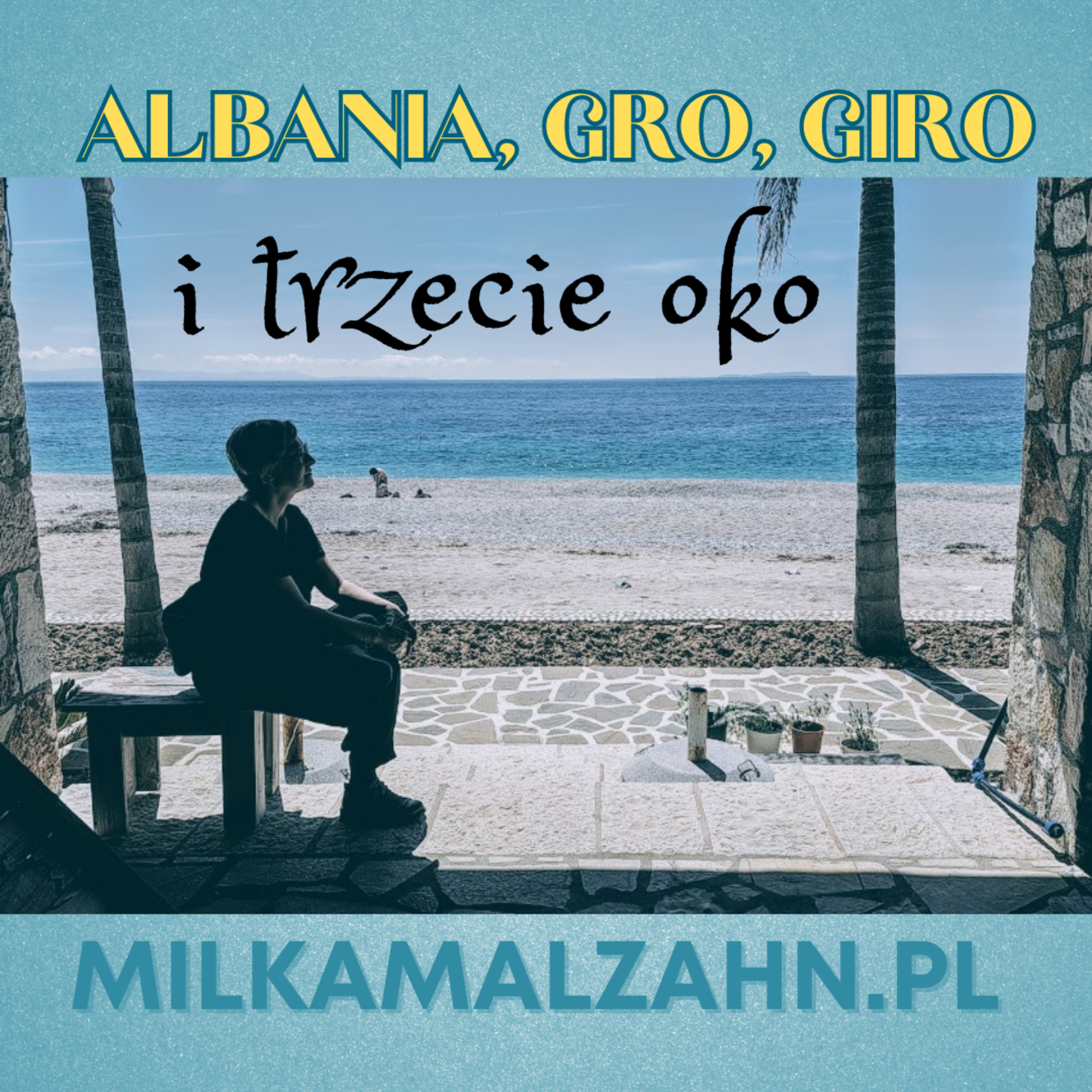 Albania, “giro giro” i trzecie oko. #223 episode artwork