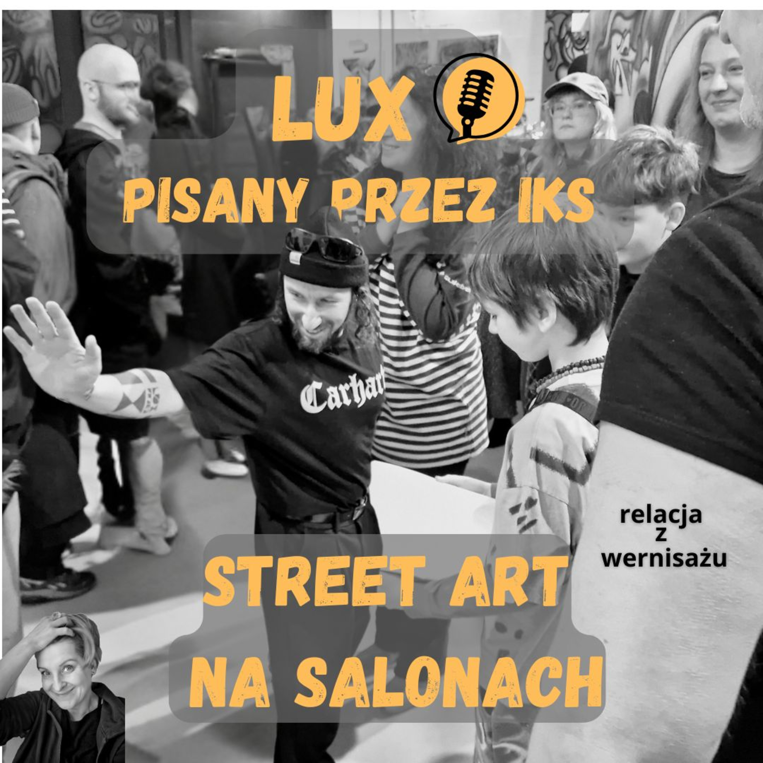 Siła street art'u - Lux przez iks i podlaska niemuraloza #294 episode artwork