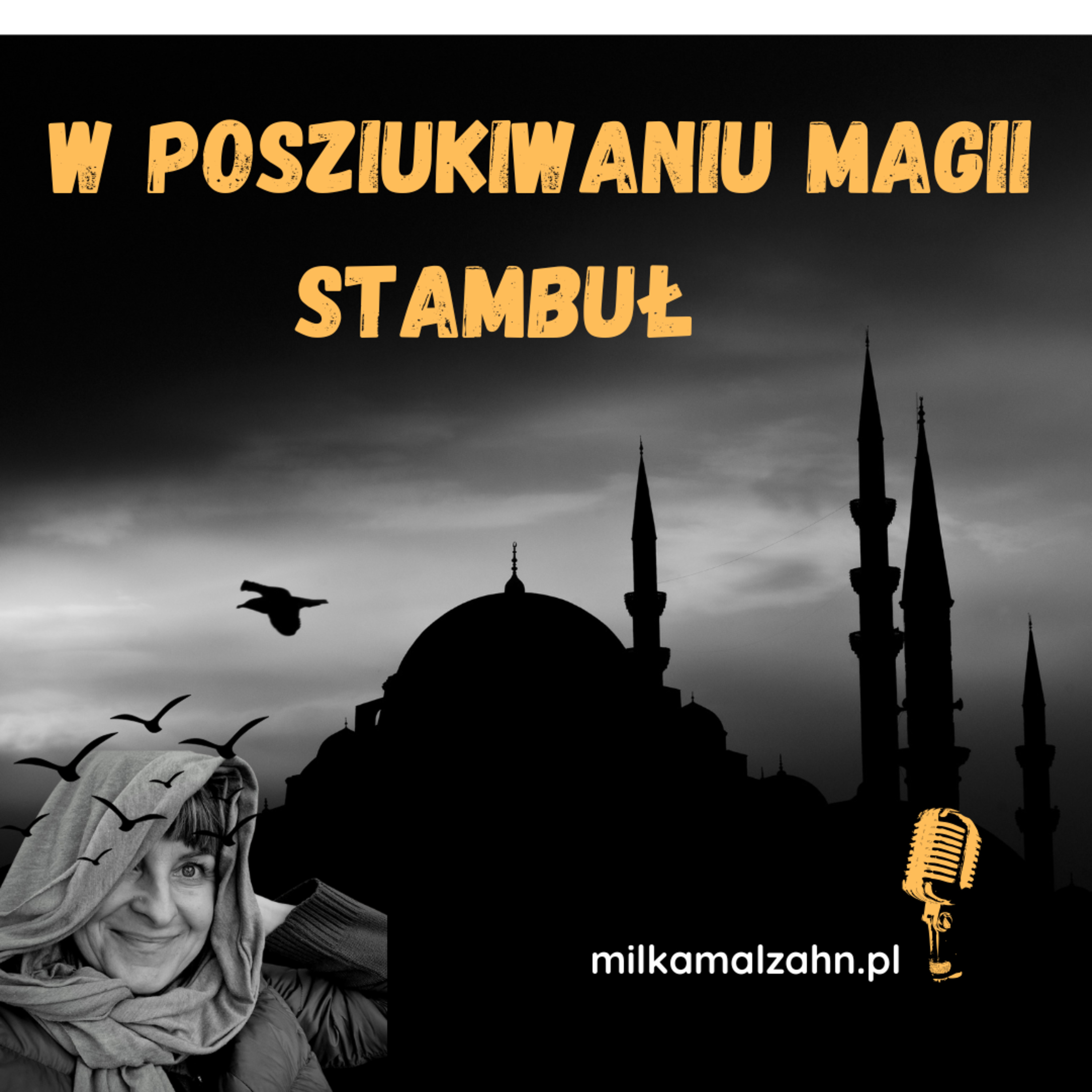 W poszukiwaniu magii. Stambuł cz. 1 #296 episode artwork