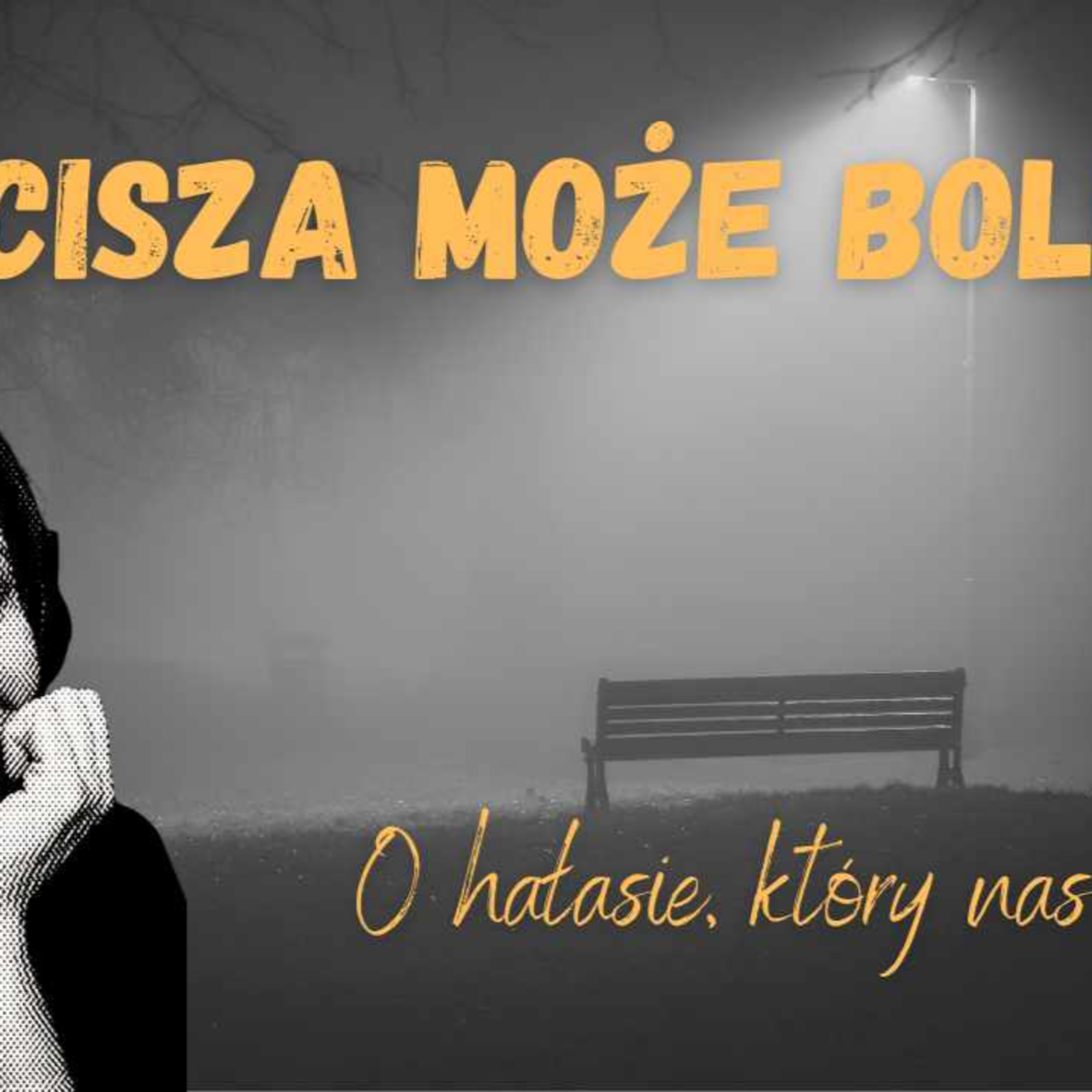 Czy cisza może boleć? O hałasie, który nas oswaja #340