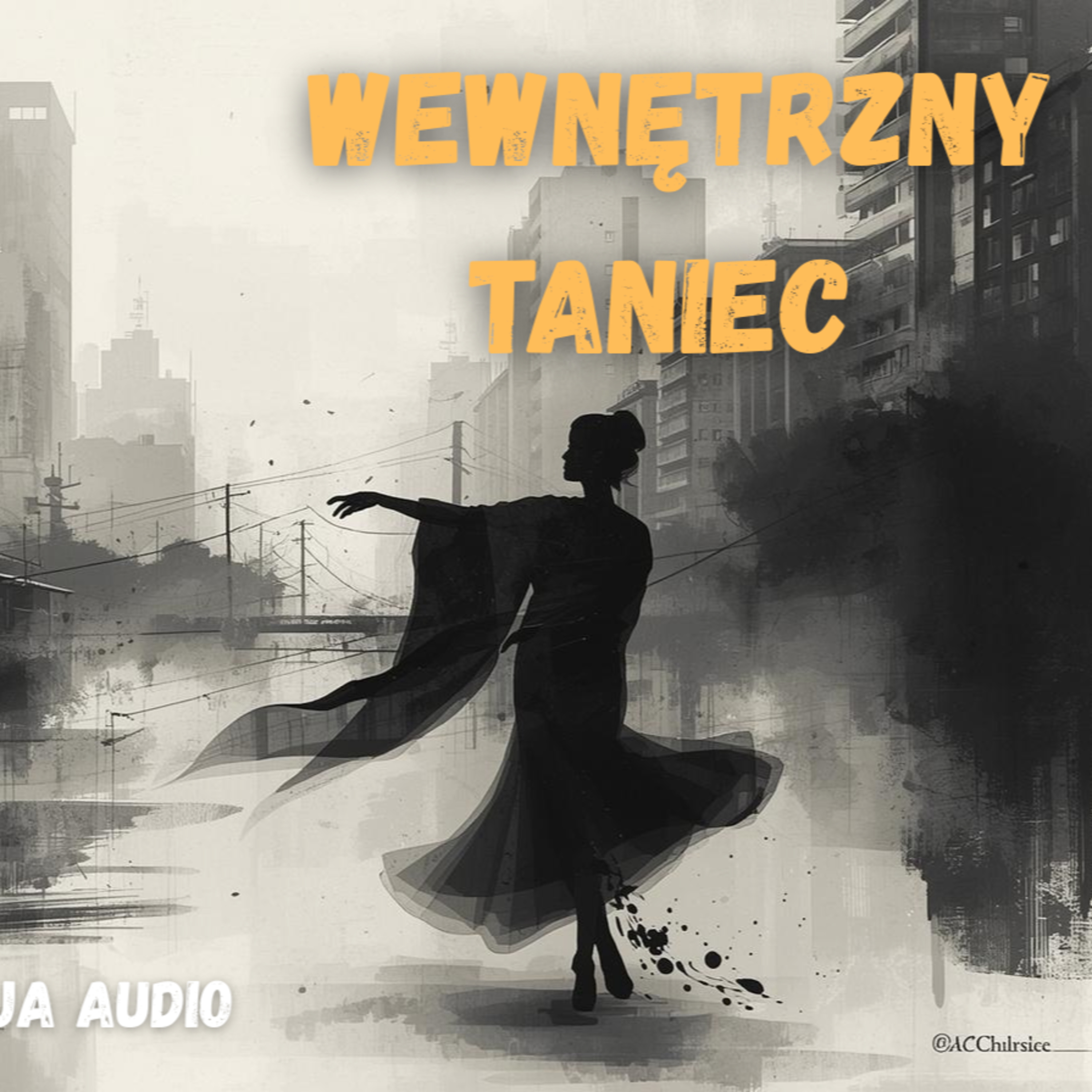 Wewnętrzny taniec – poetycka medytacja audio (Mindfulness) #313 episode artwork