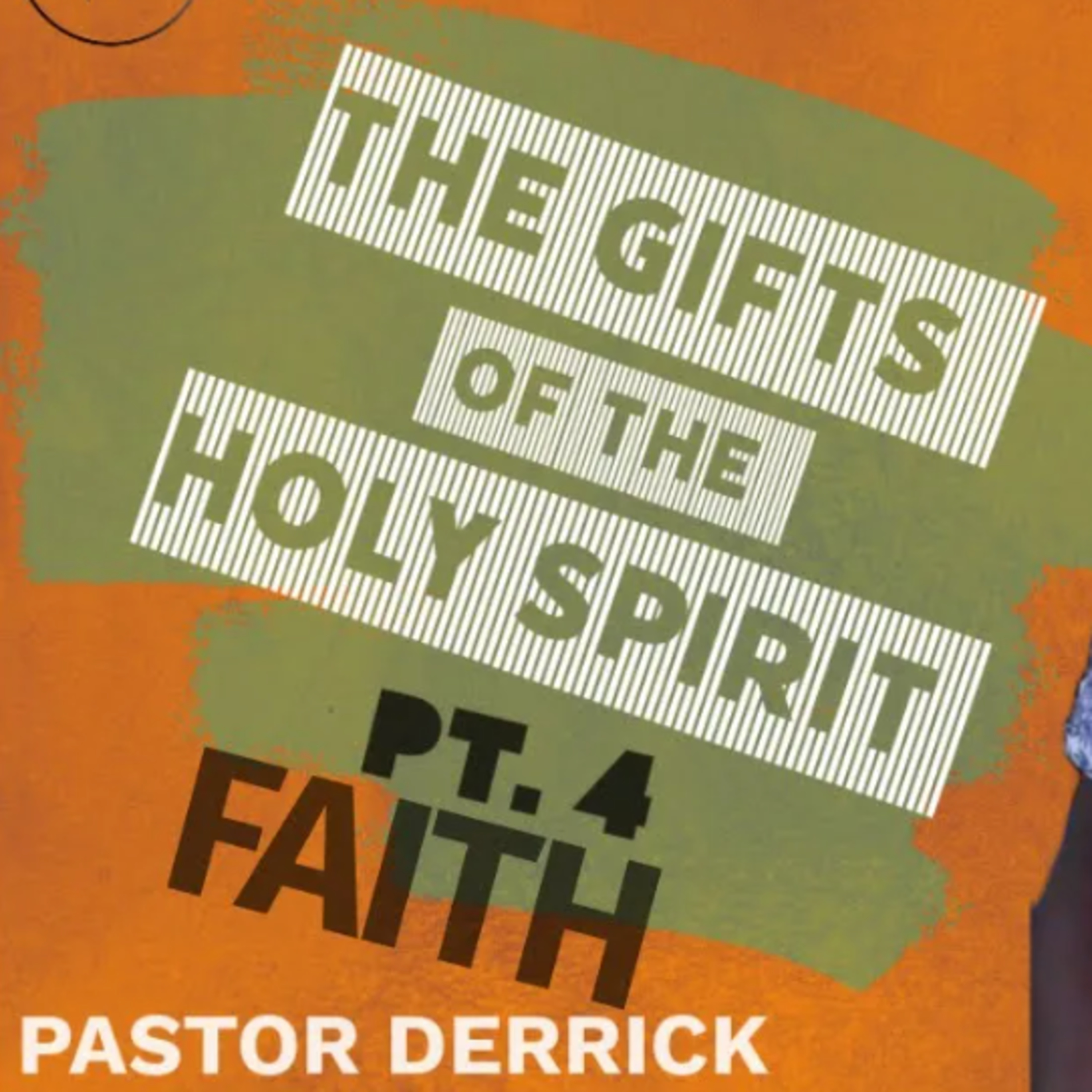 The Gifts Of The Holy Spirit Part 4 - The Gift of Faith  episode artwork