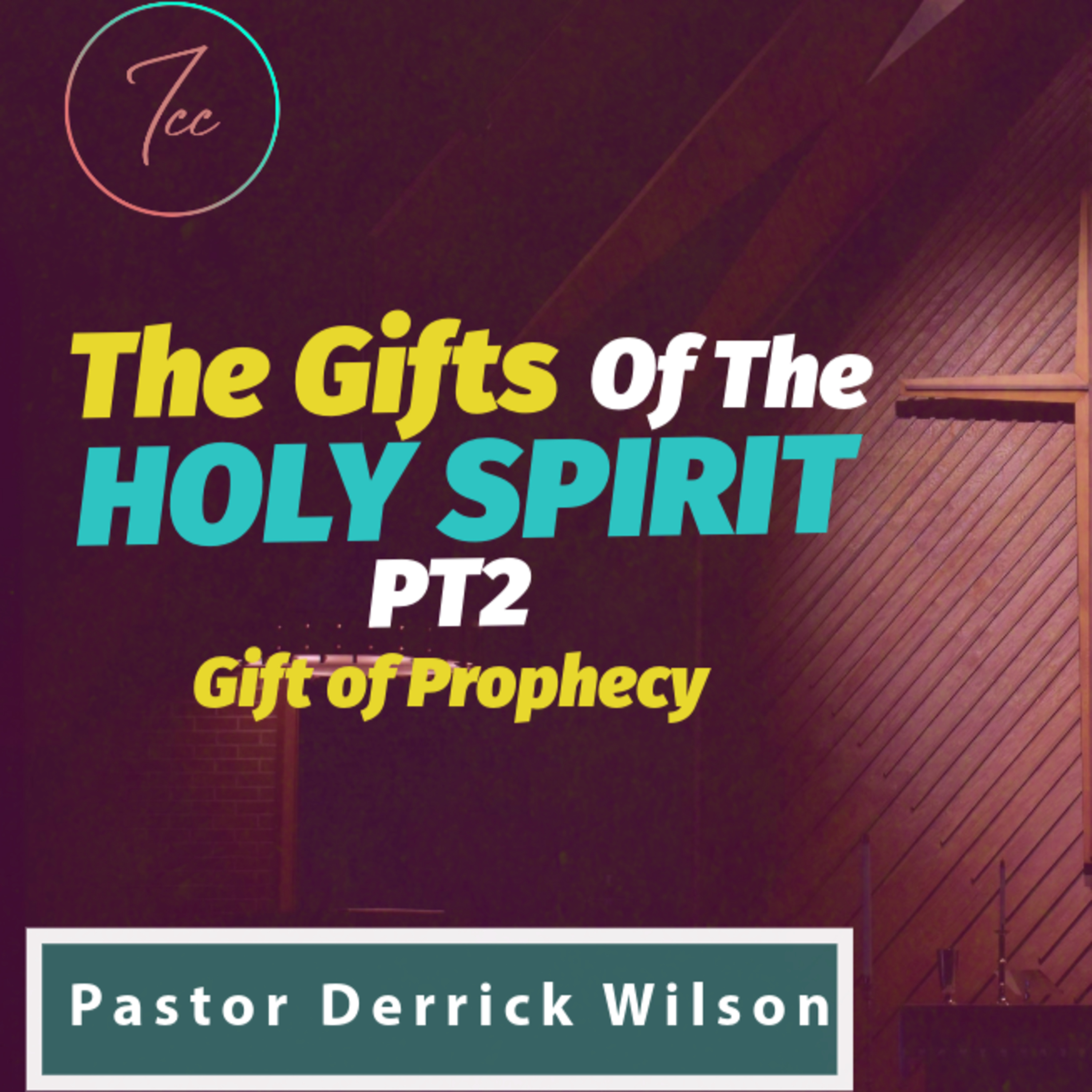 The Gifts Of The Holy Spirit Part 7 - Gift Of Prophecy  episode artwork