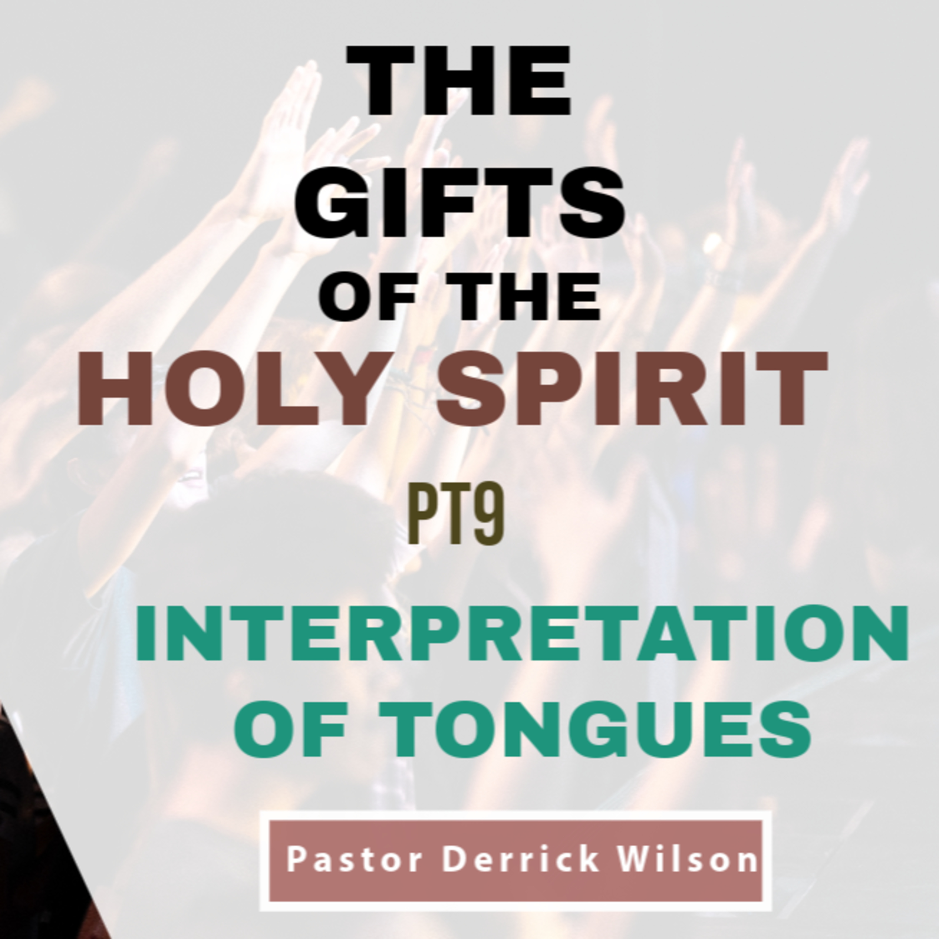 The Gifts Of The Holy Spirit Part 9 | Interpretation Of Tongues  episode artwork