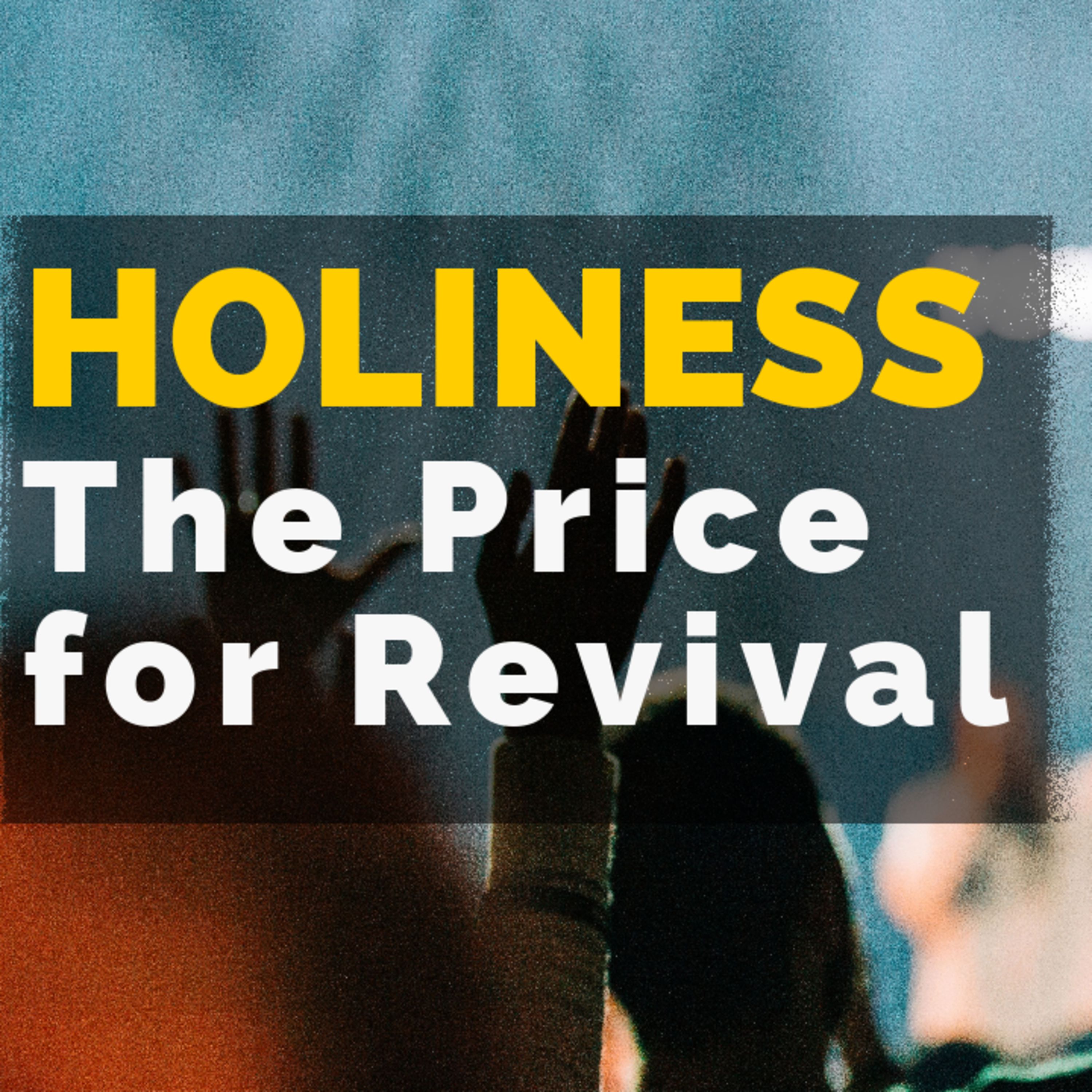 Holiness - The Price for Revival episode artwork