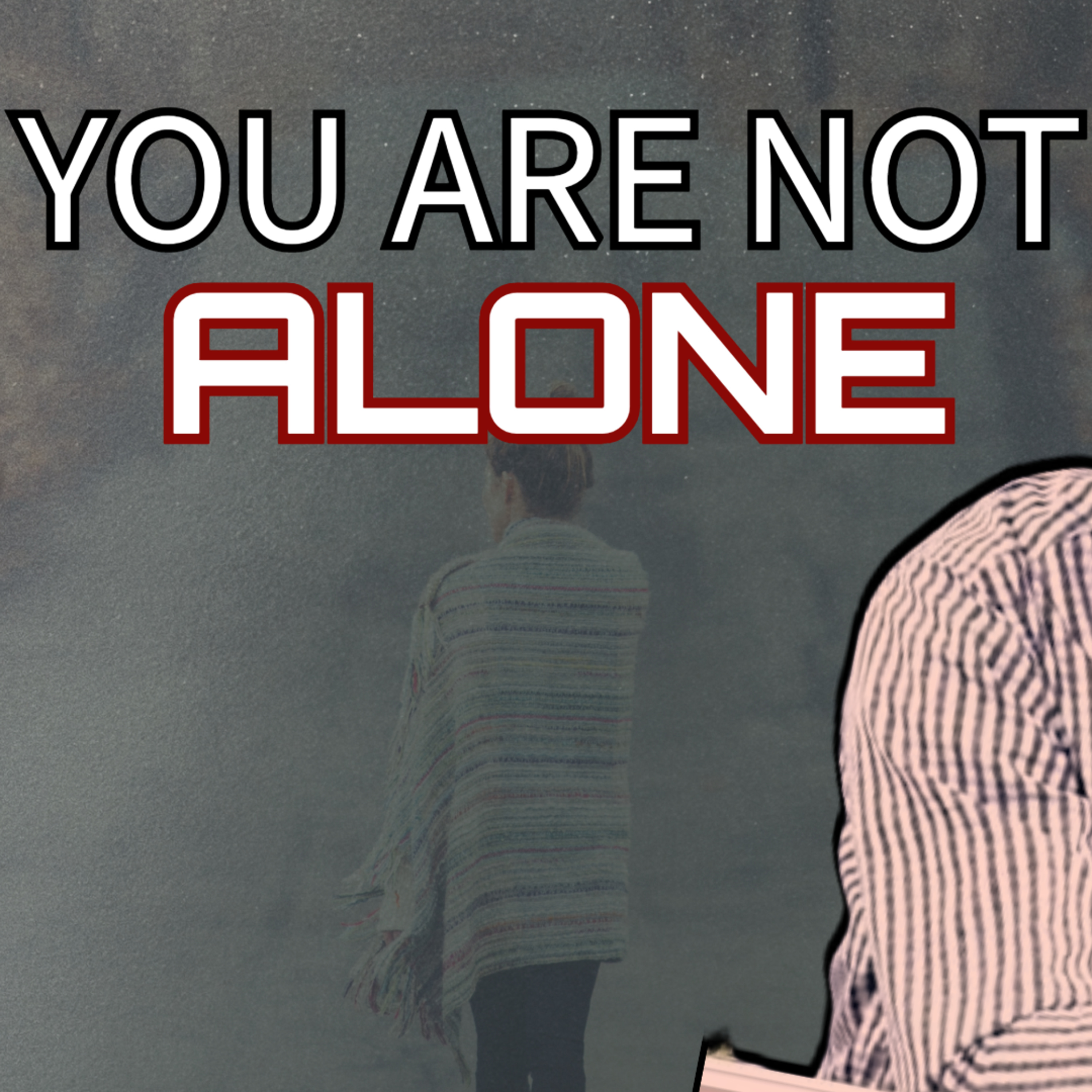You Are Not Alone episode artwork