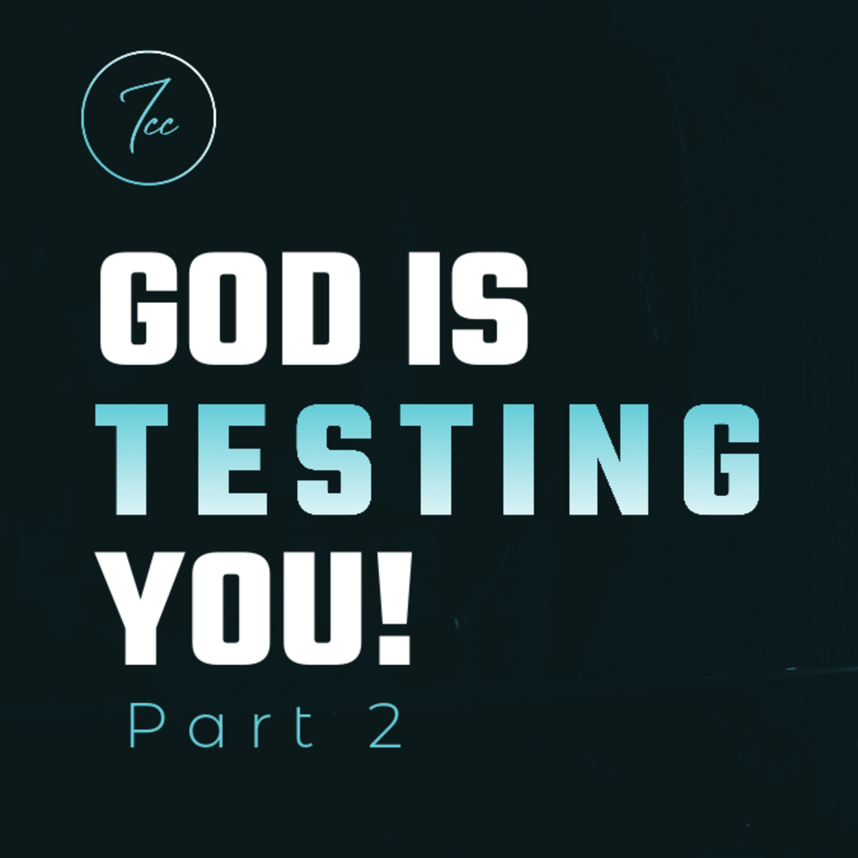 God Is Testing You - Part 2 episode artwork