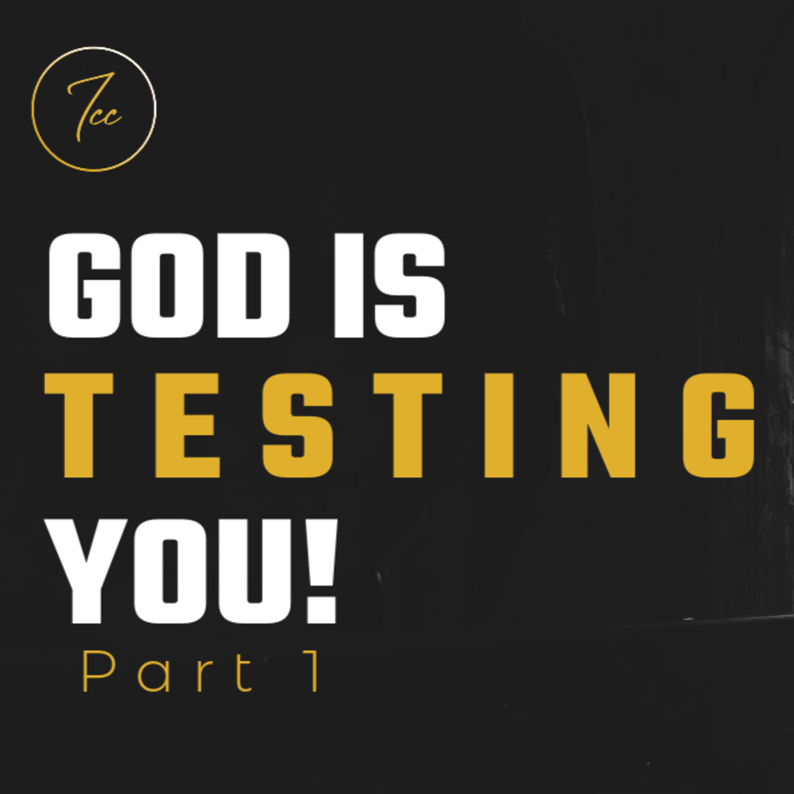 God Is Testing You! - Part 1 episode artwork