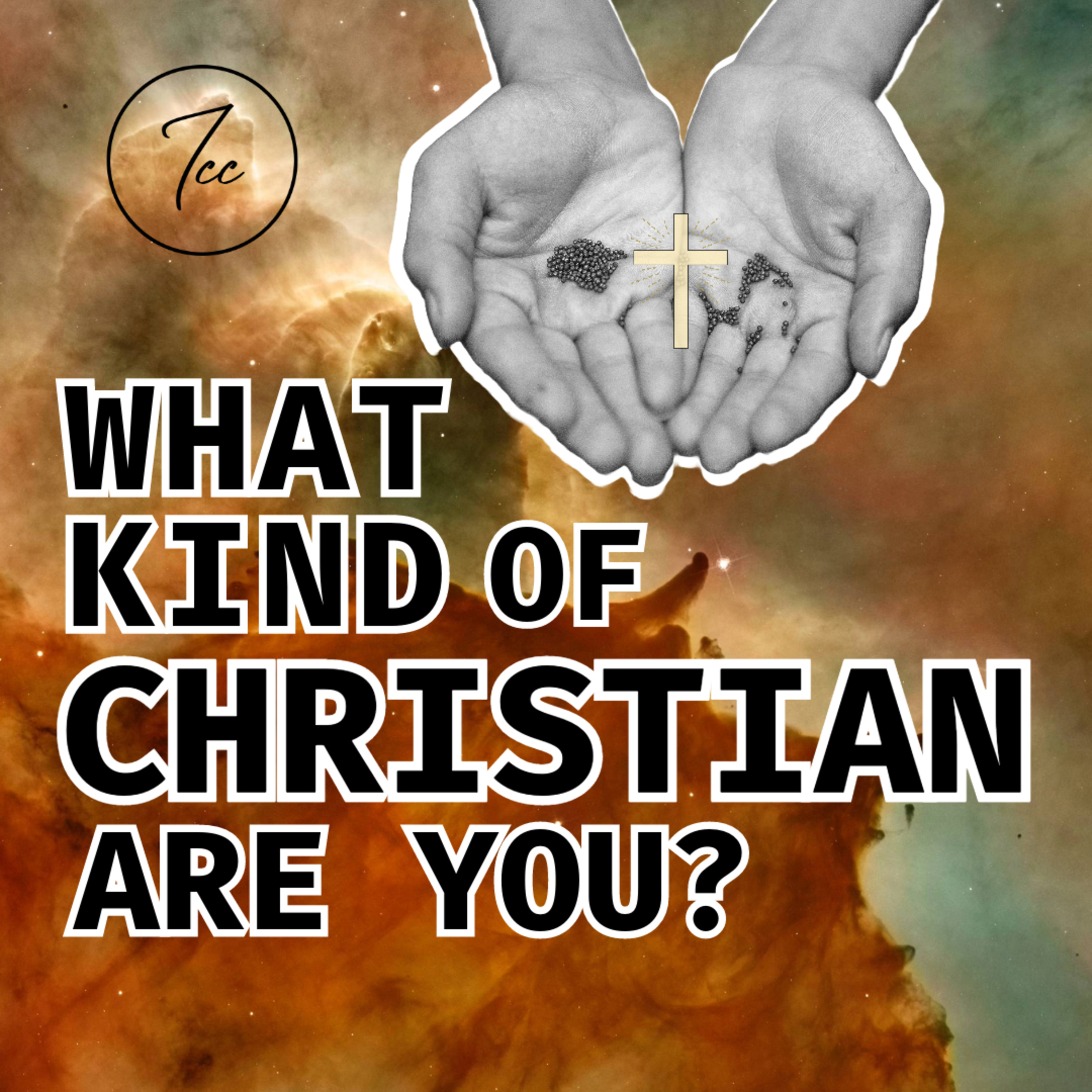 What Kind Of Christian Are You? Part 1 episode artwork