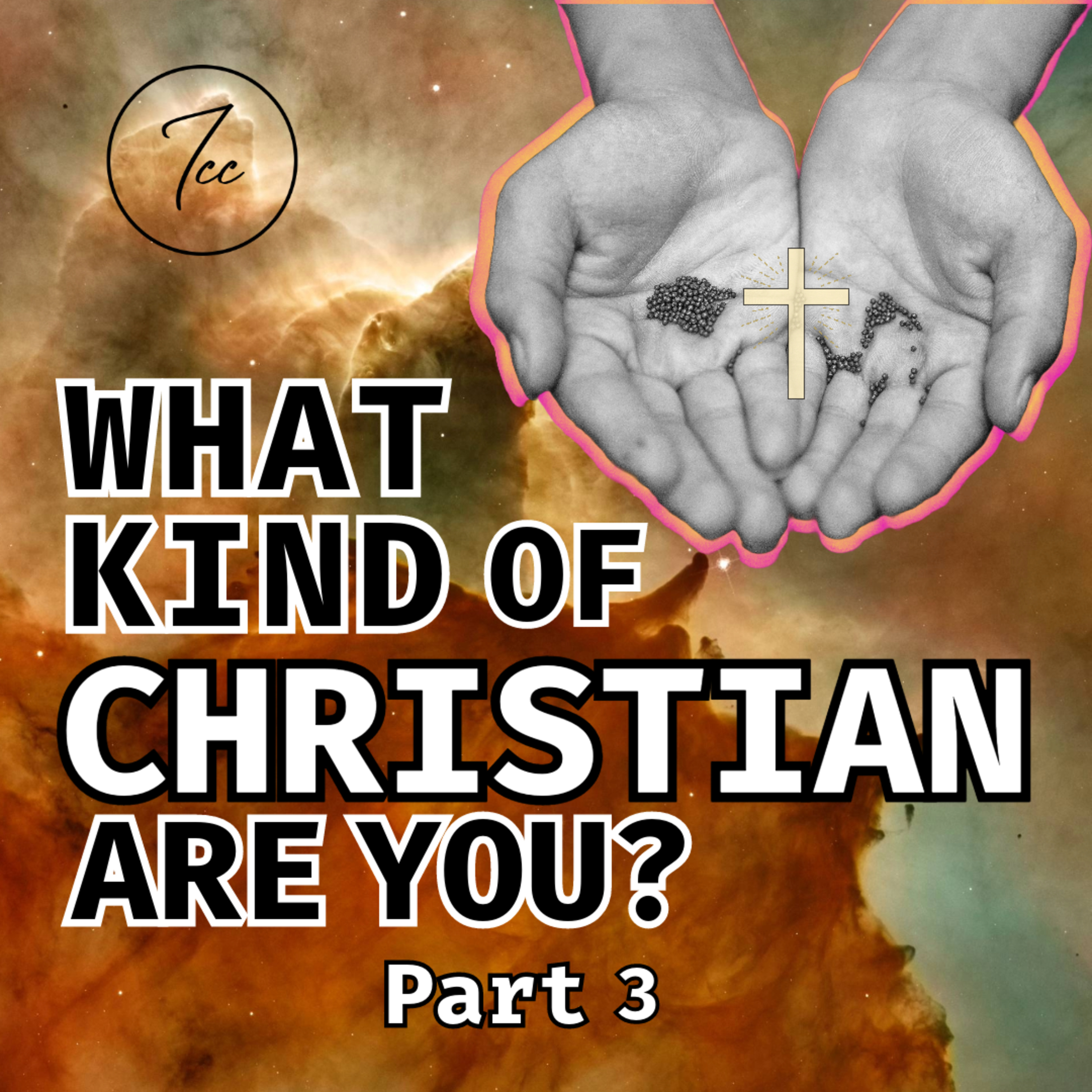 What Kind Of Christian Are You? Part 3 episode artwork