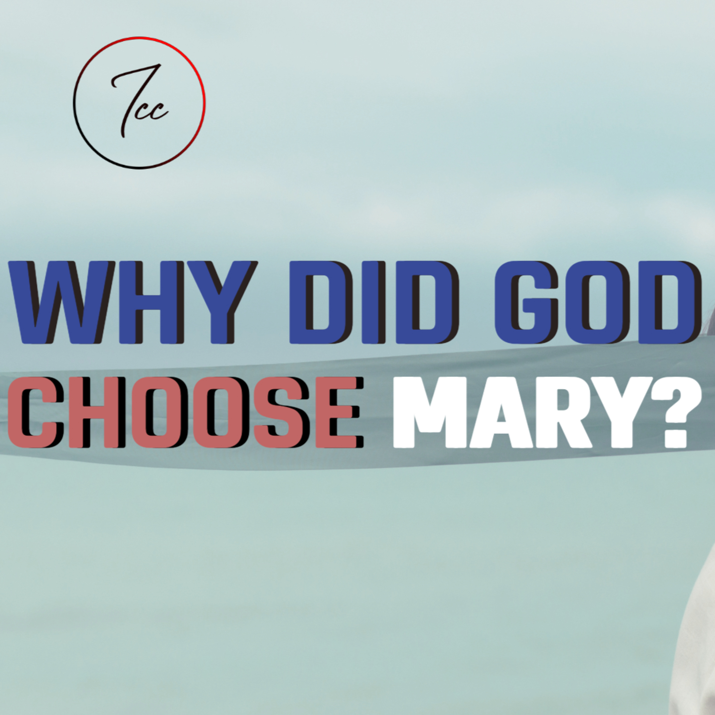 Why Did God Choose Mary? episode artwork