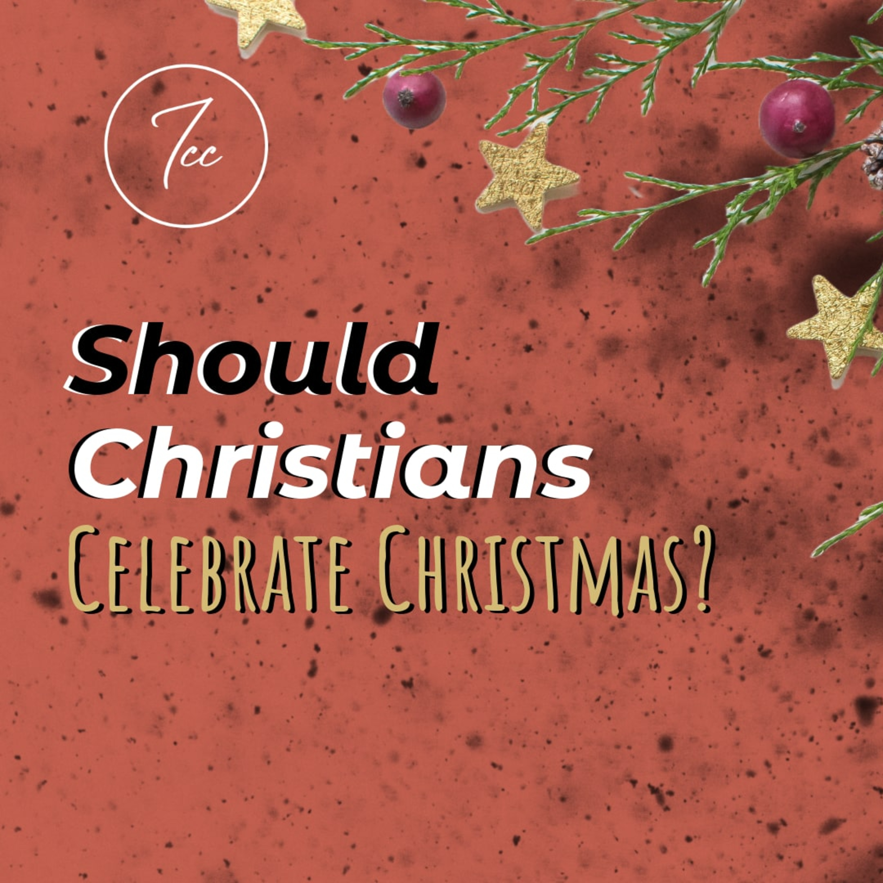 Should Christians Celebrate Christmas? episode artwork