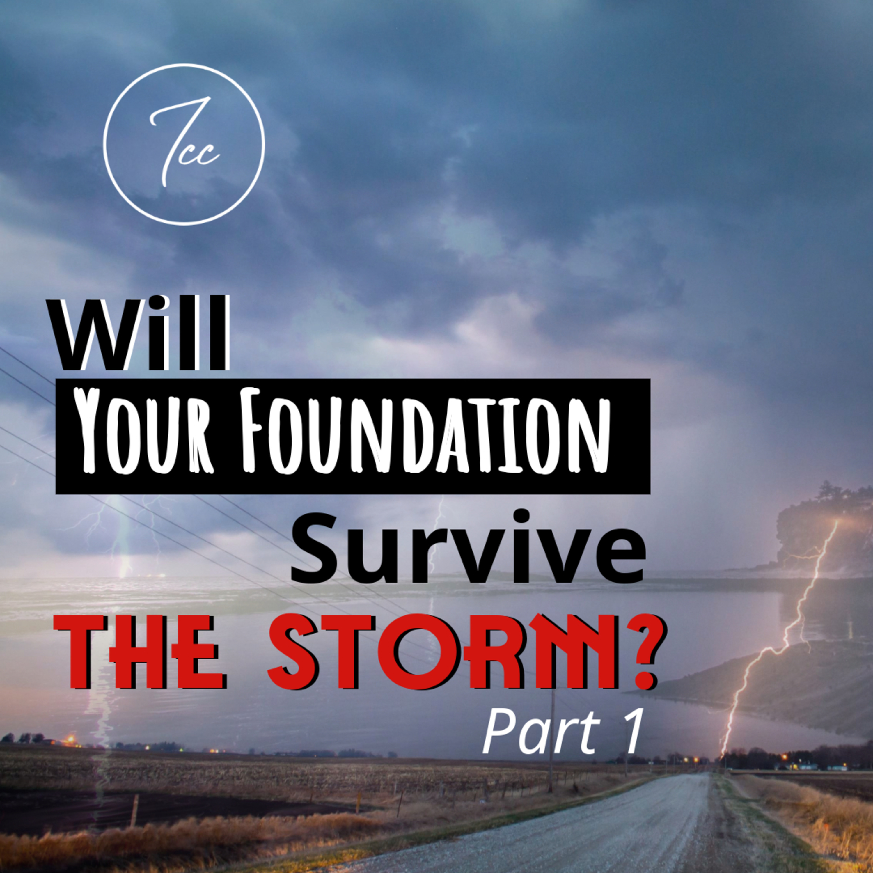 Will Your Foundation Survive The Storm Part 1 episode artwork