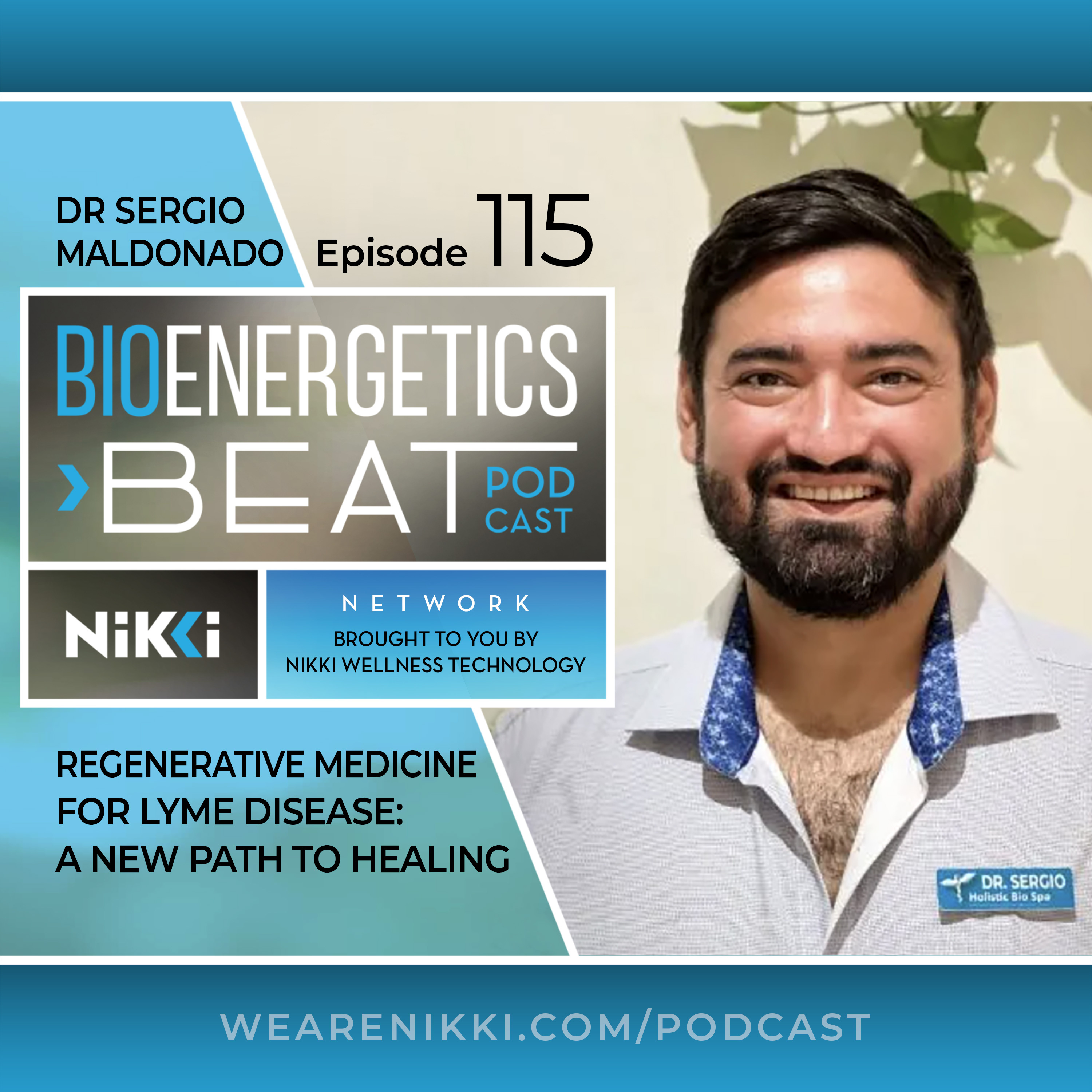 Regenerative Medicine for Lyme Disease: A New Path to Healing with Dr Sergio Maldonado episode artwork