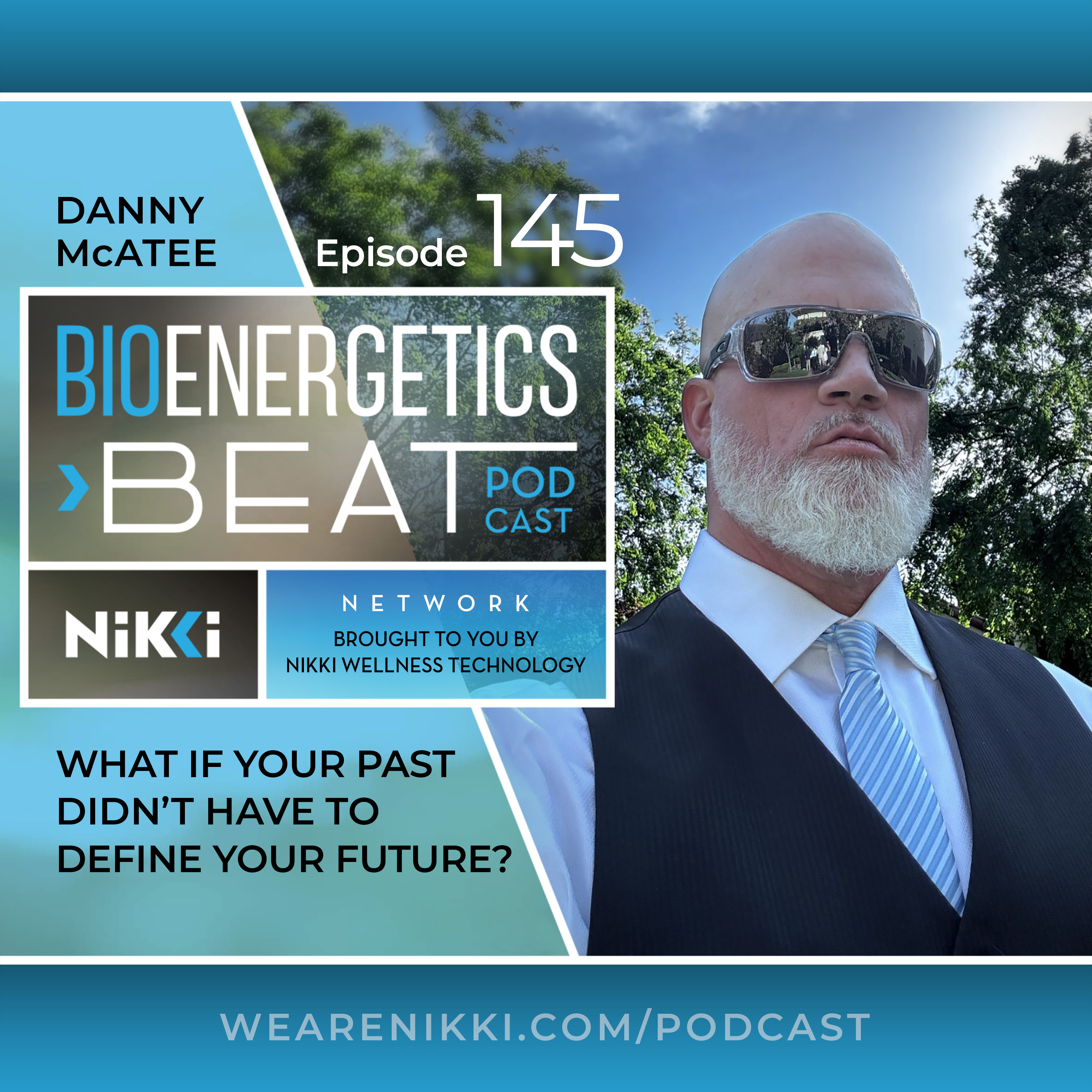 What if your past didn't have to define your future with Danny McAtee episode artwork