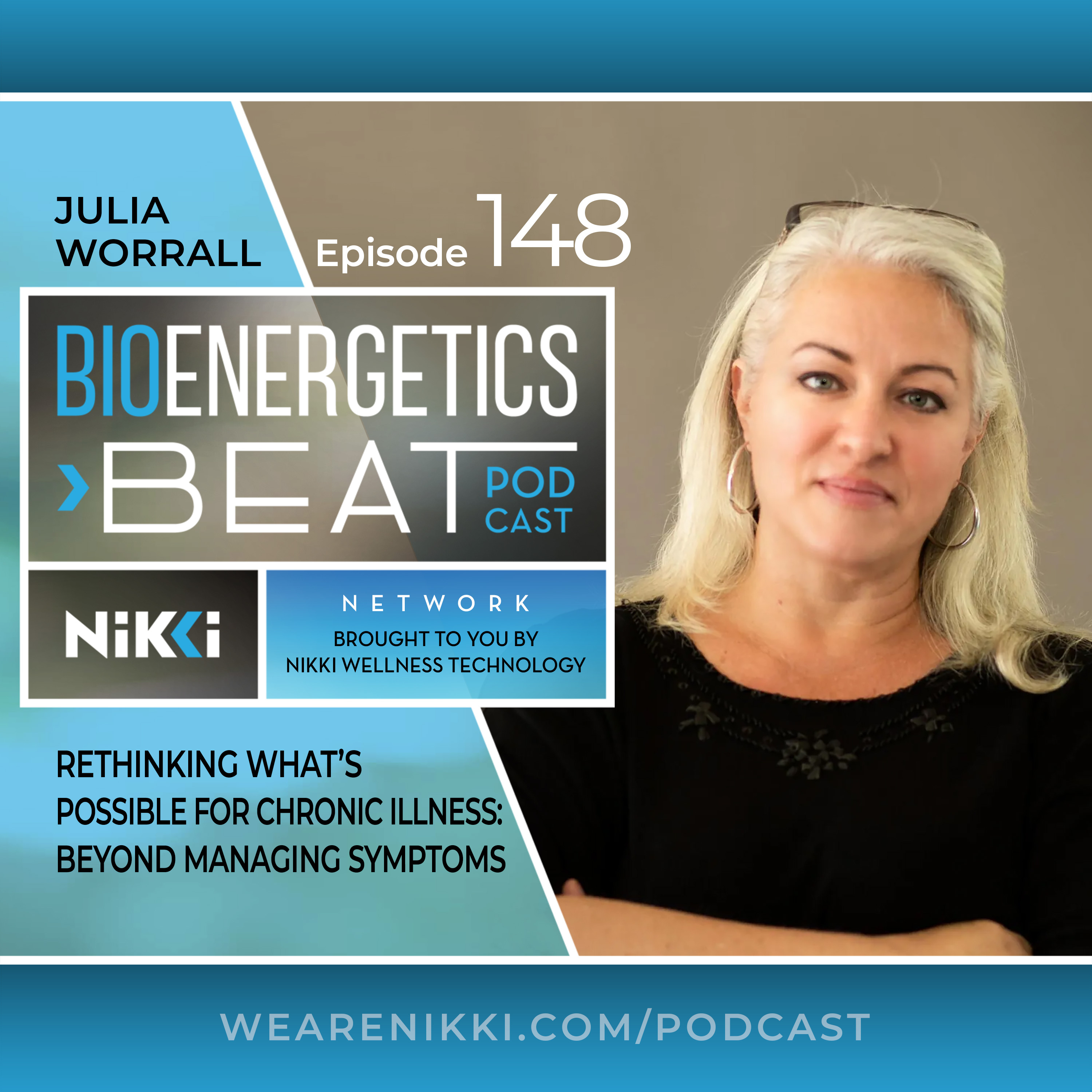 Rethinking What's Possible for Chronic Illness: Beyond Managing Symptoms with Julia Worrall episode artwork