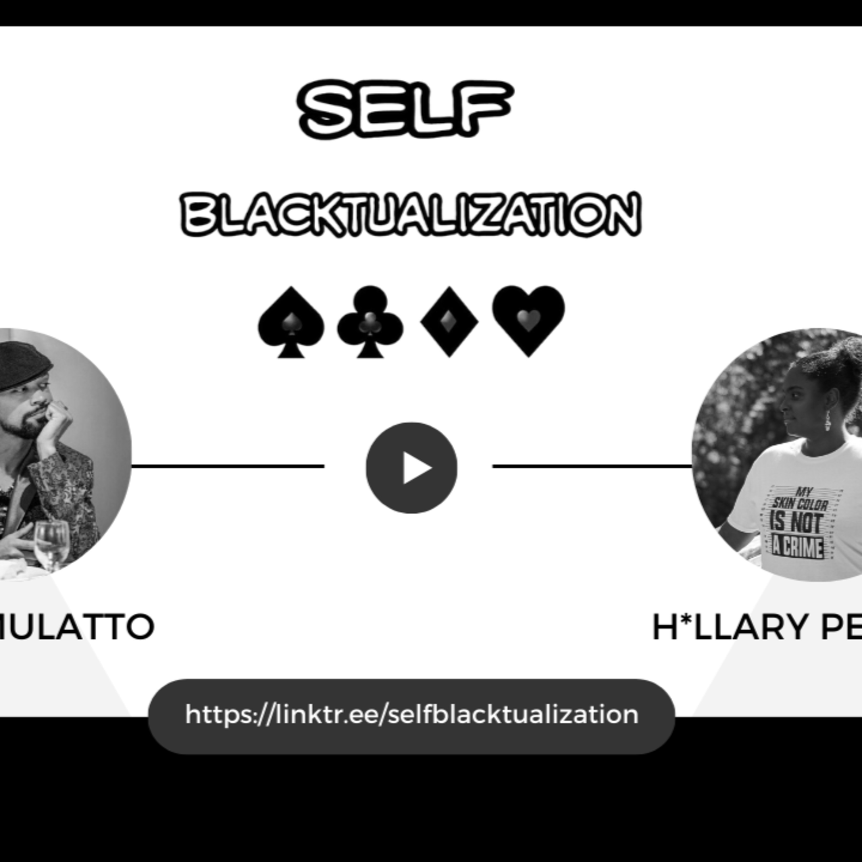 Self Blacktualization Podcast