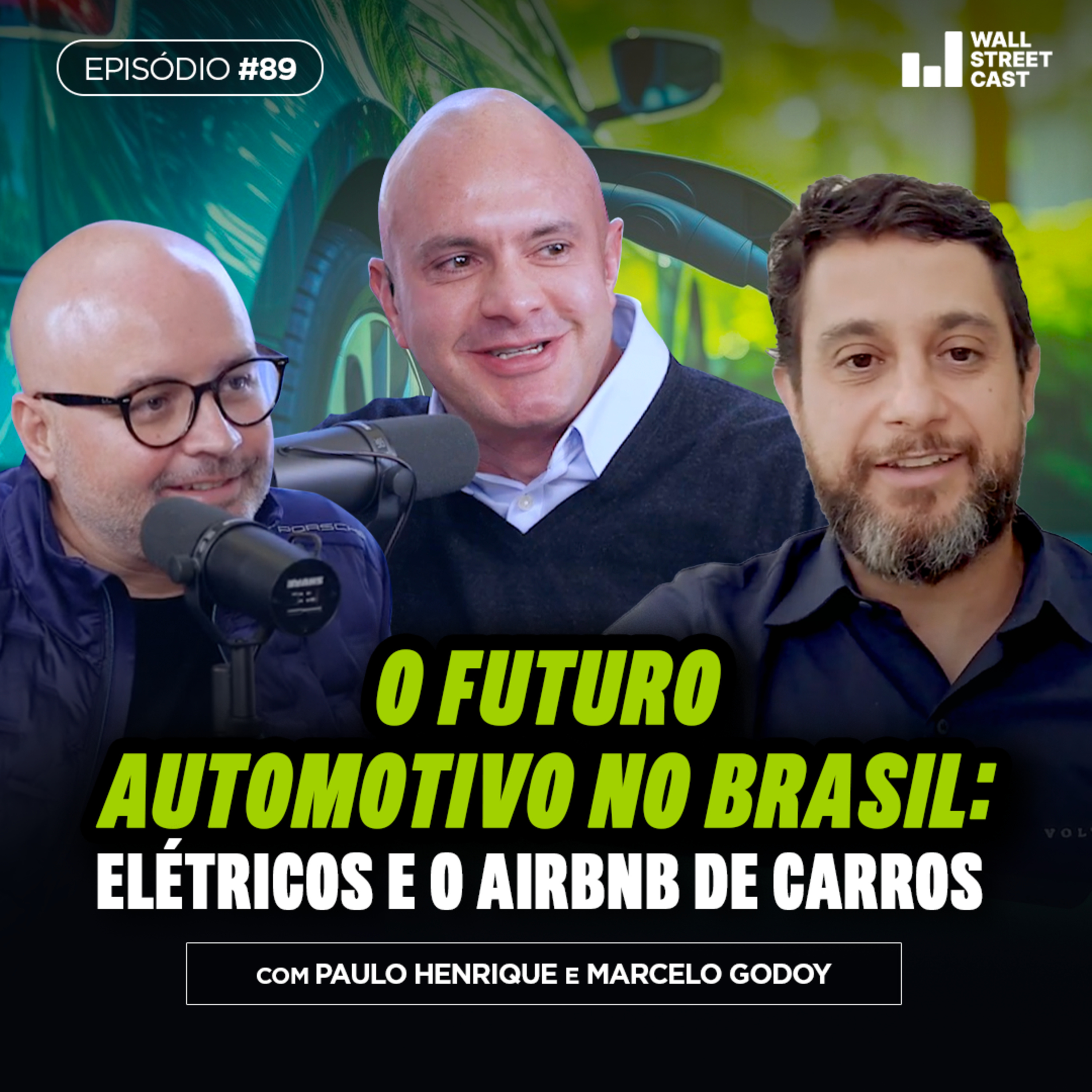 Como os carros elétricos e carsharing estão dominando o mercado mundial – Wall Street Cast EP 89 episode artwork