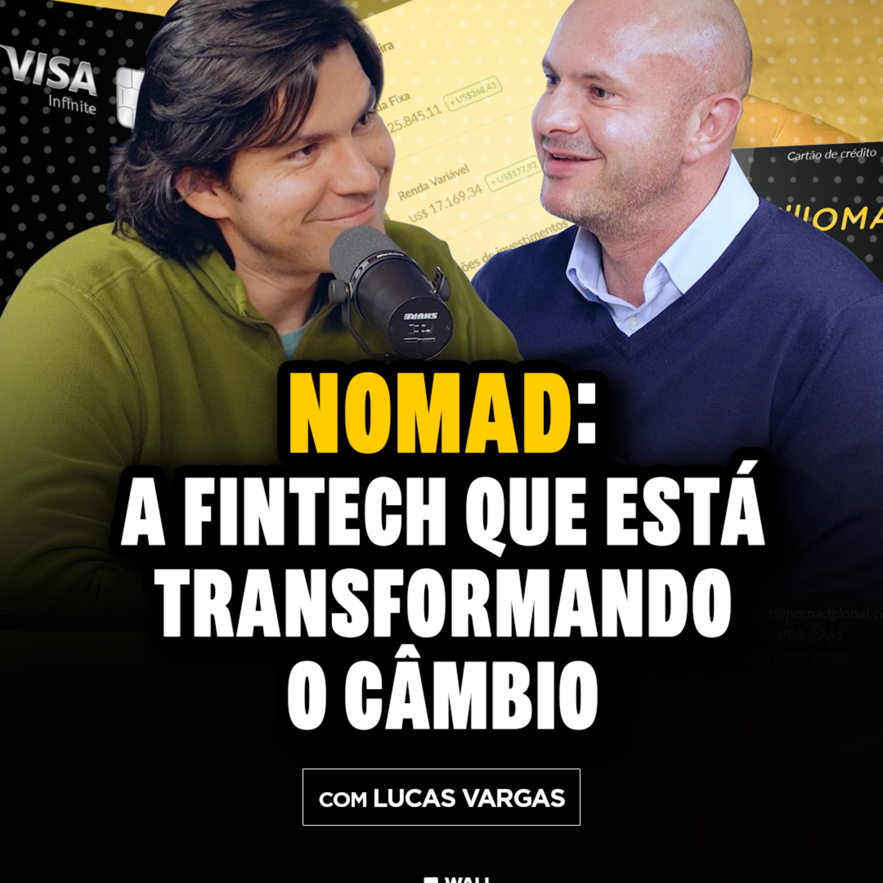 O SEGREDO da NOMAD para FACILITAR o CÂMBIO e CONQUISTAR o MUNDO! NÃO PERCA! | Wall Street Cast 96 episode artwork