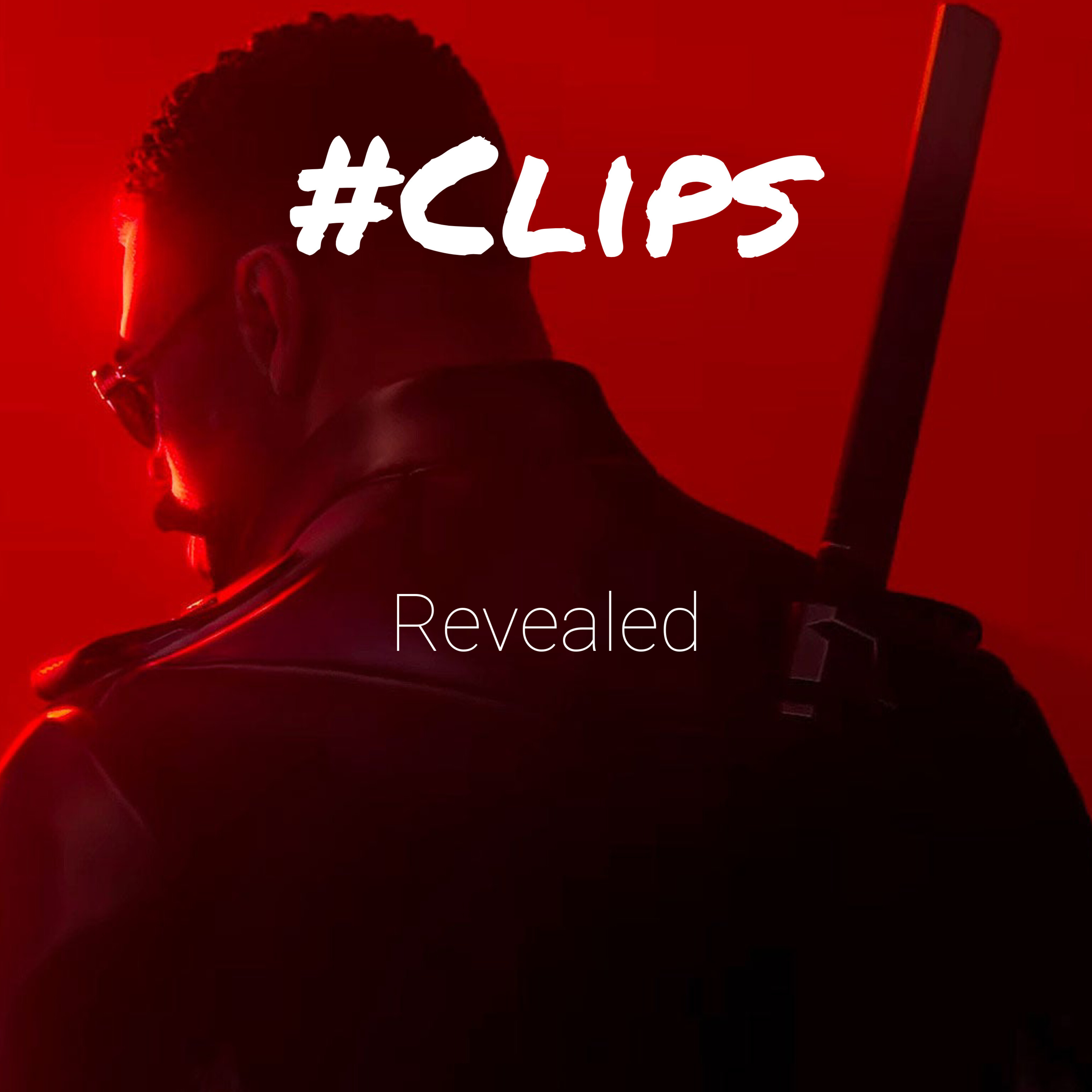 (Spotify Video) #Clips - Revealed