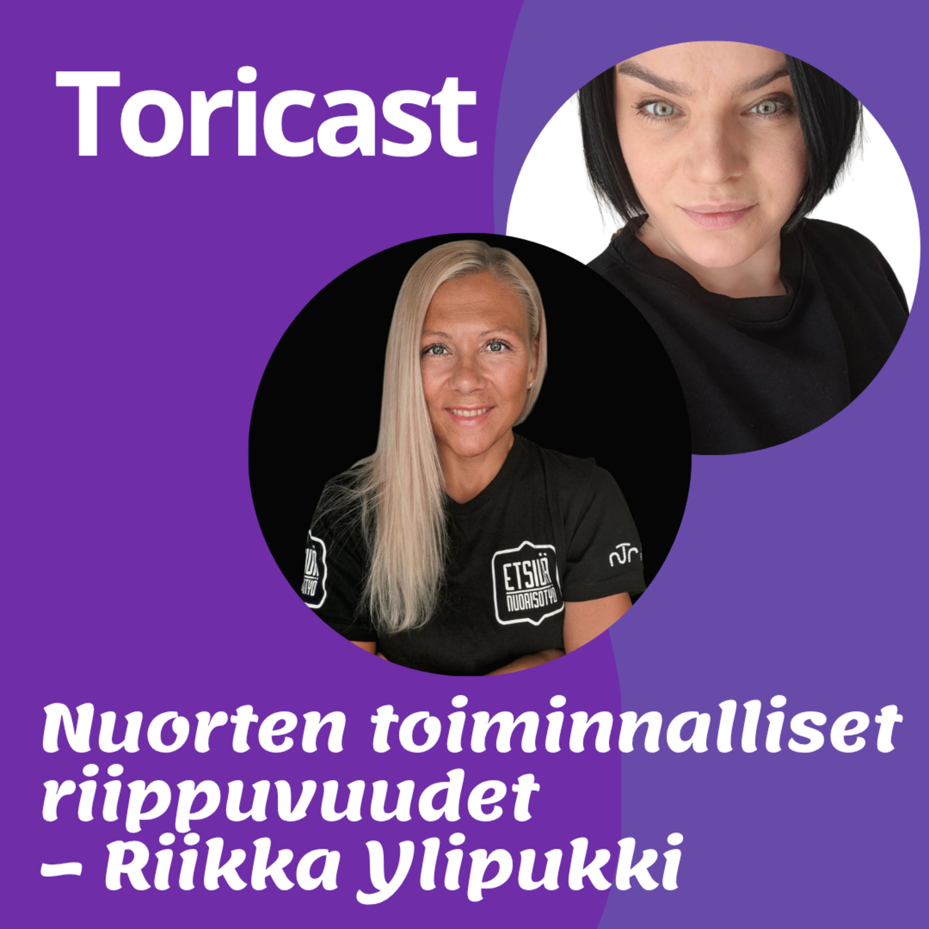 Nuorten toiminnalliset riipuvuudet | Riikka Ylipukki (OSA2) episode artwork
