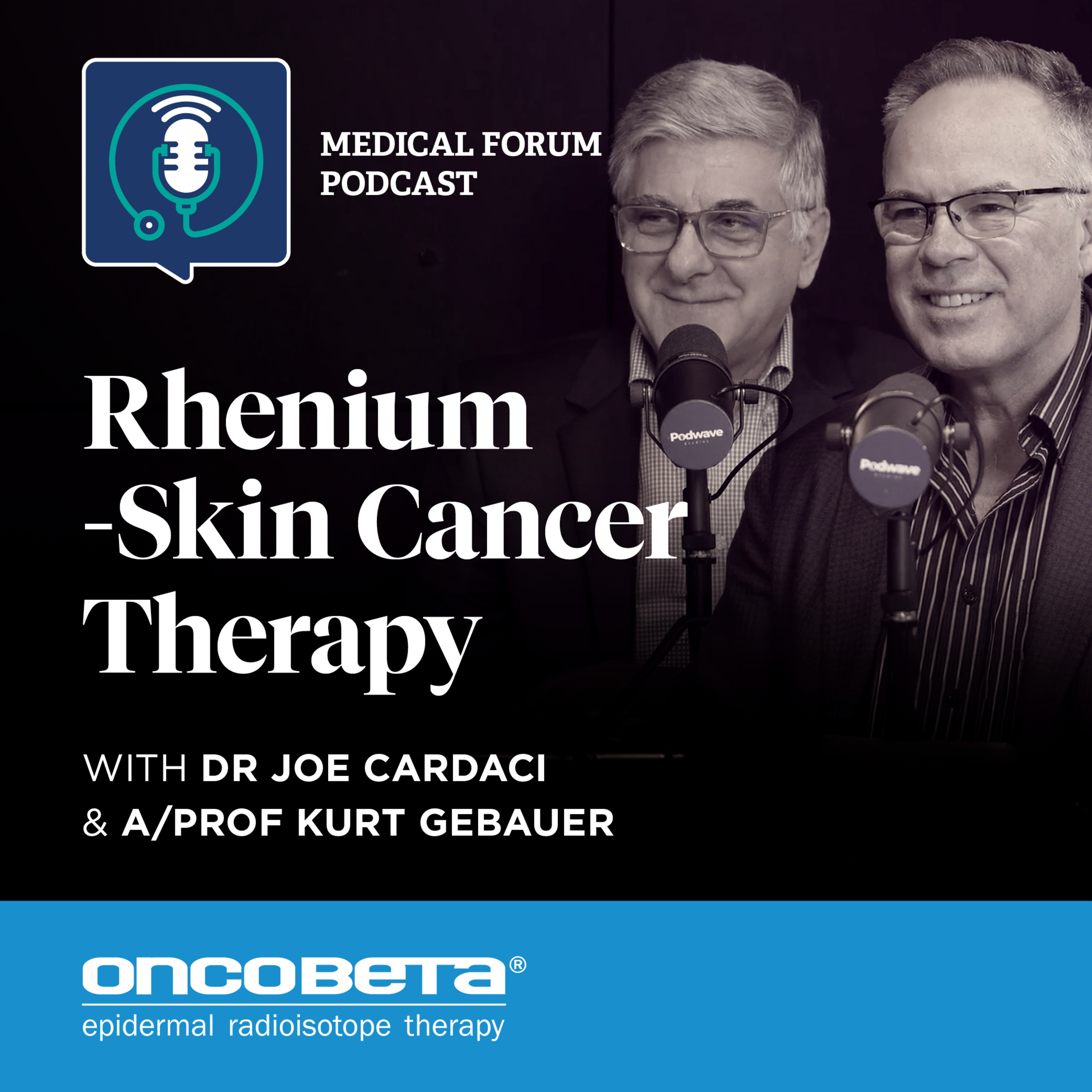 Rhenium-Skin Cancer Therapy with Dr Joe Cardaci and A/Prof Kurt Gebauer episode artwork