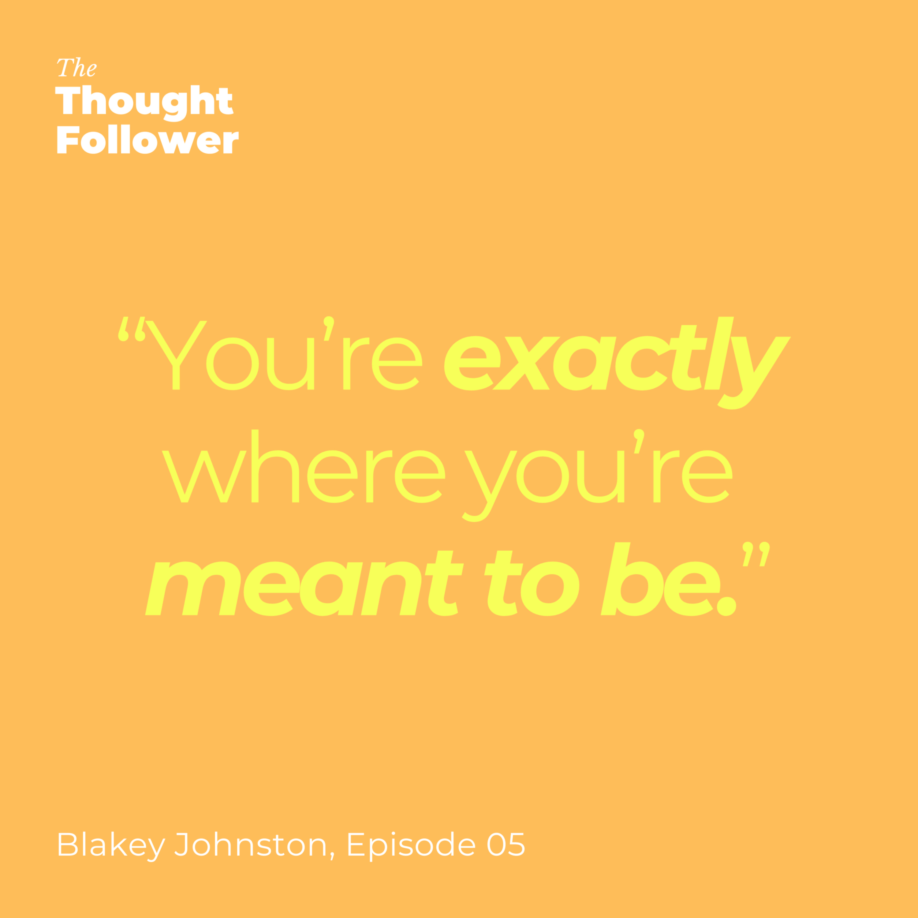 The Thought Follower