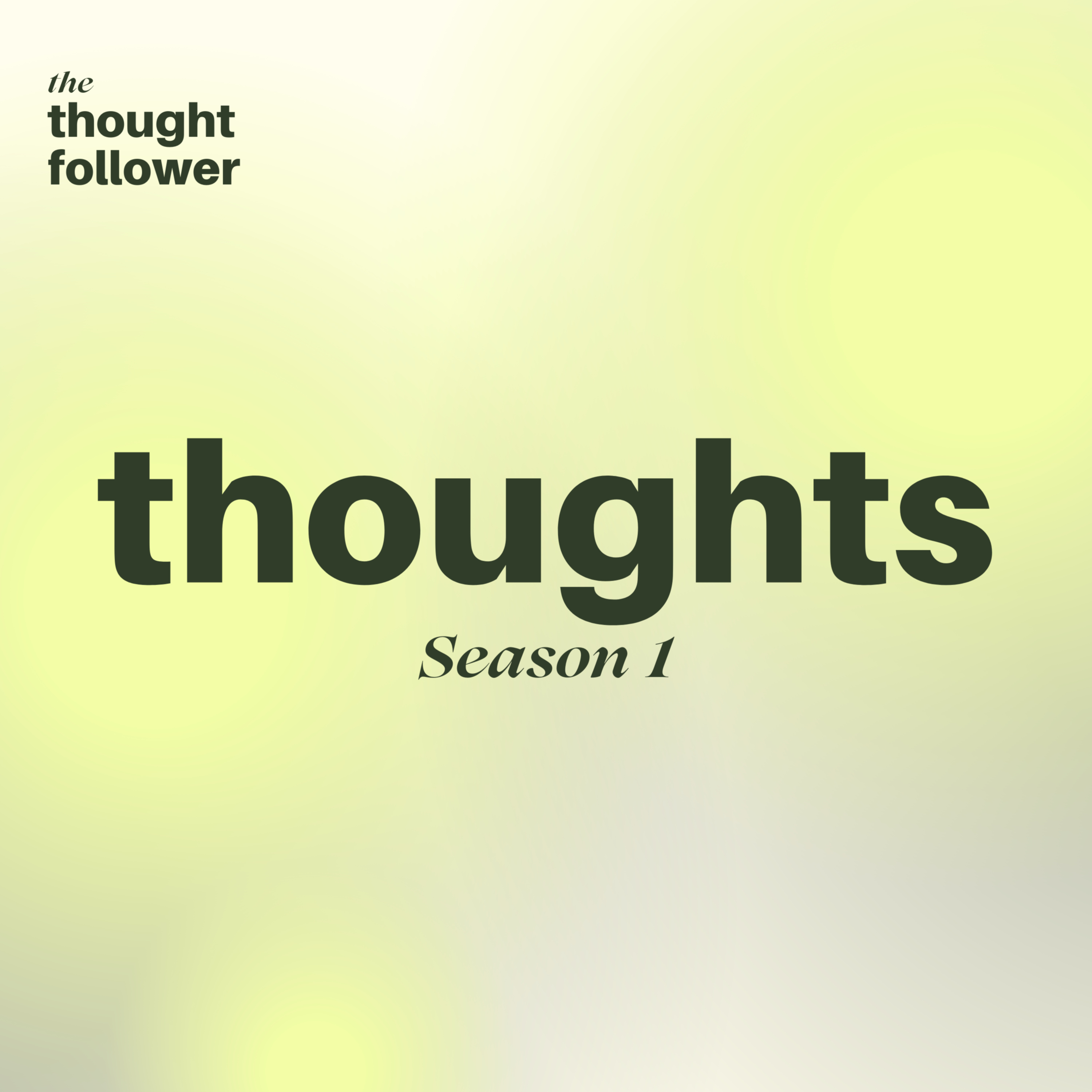 The Thought Follower