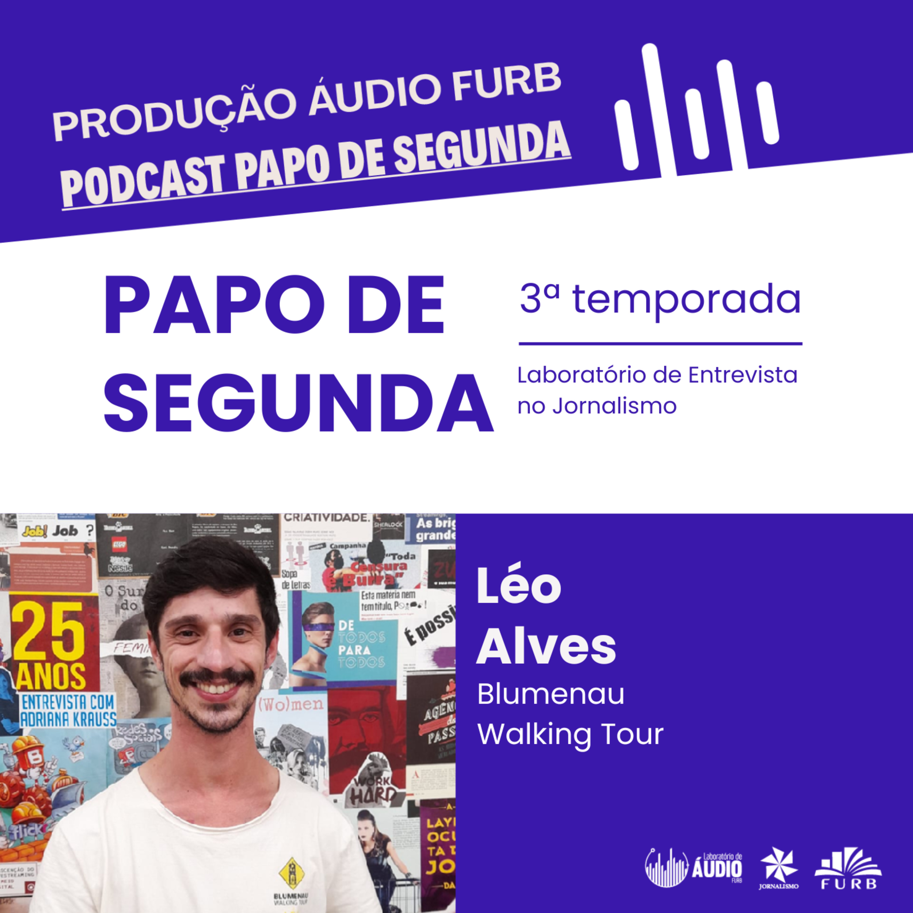 JOR - Papo de Segunda - T3EP10 - Léo Alves