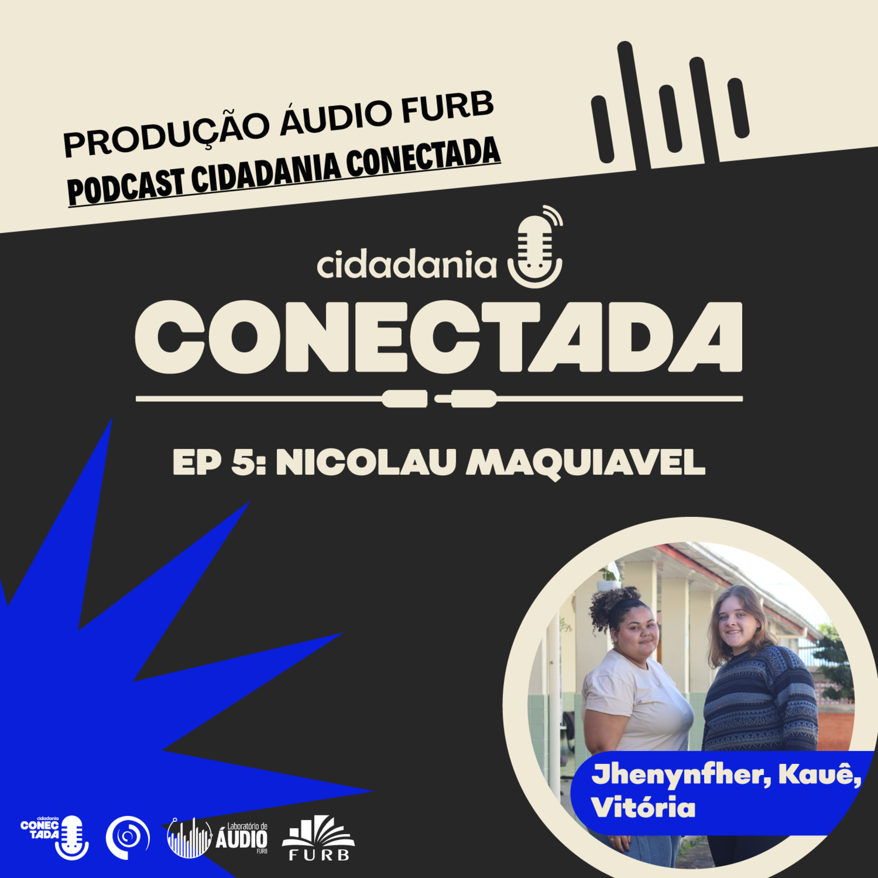 Cidadania Conectada - T1EP5 - Nicolau Maquiavel