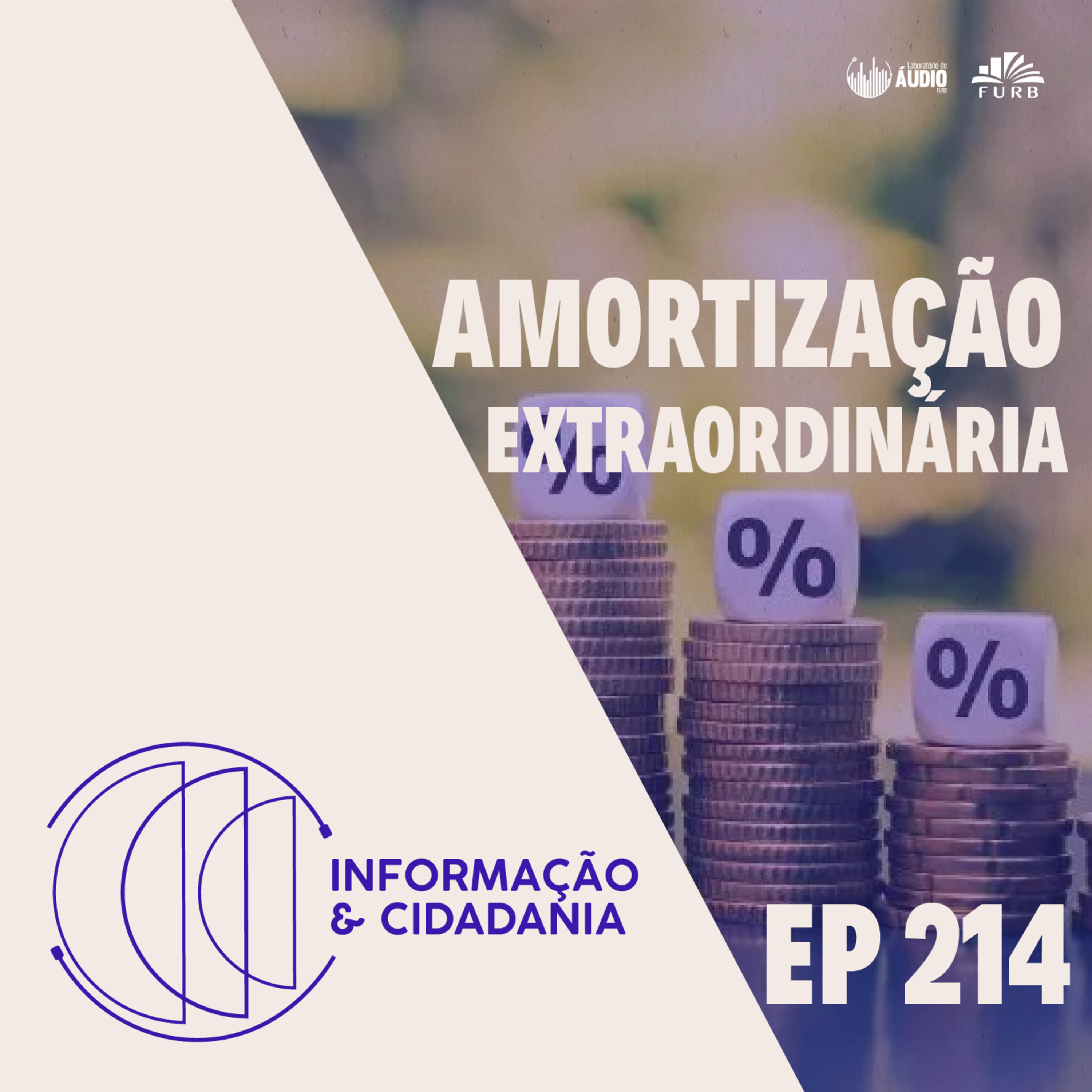 I&C - Amortização extraordinária - 214 episode artwork