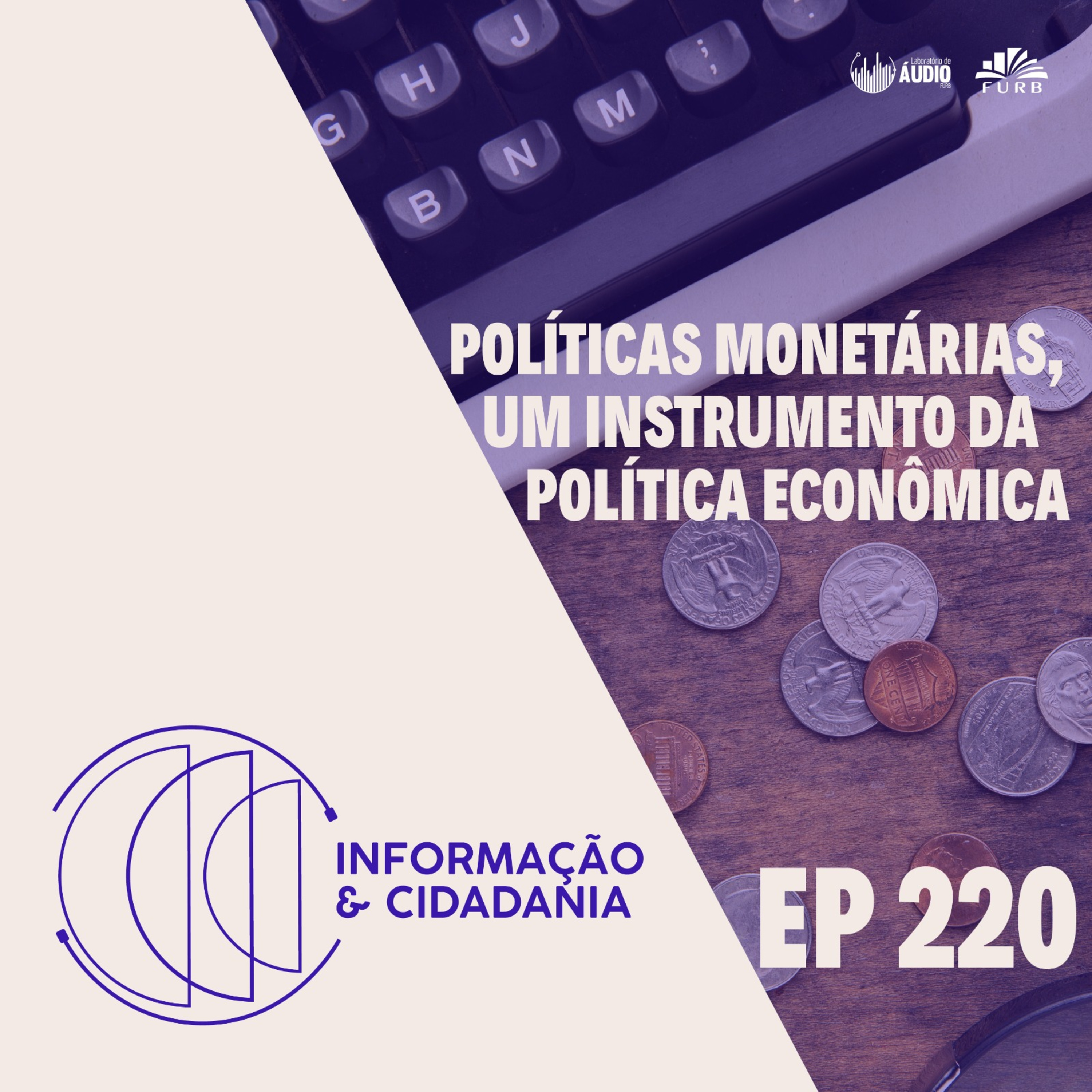 I&C - Políticas monetárias, um instrumento da política econômica - 220 episode artwork