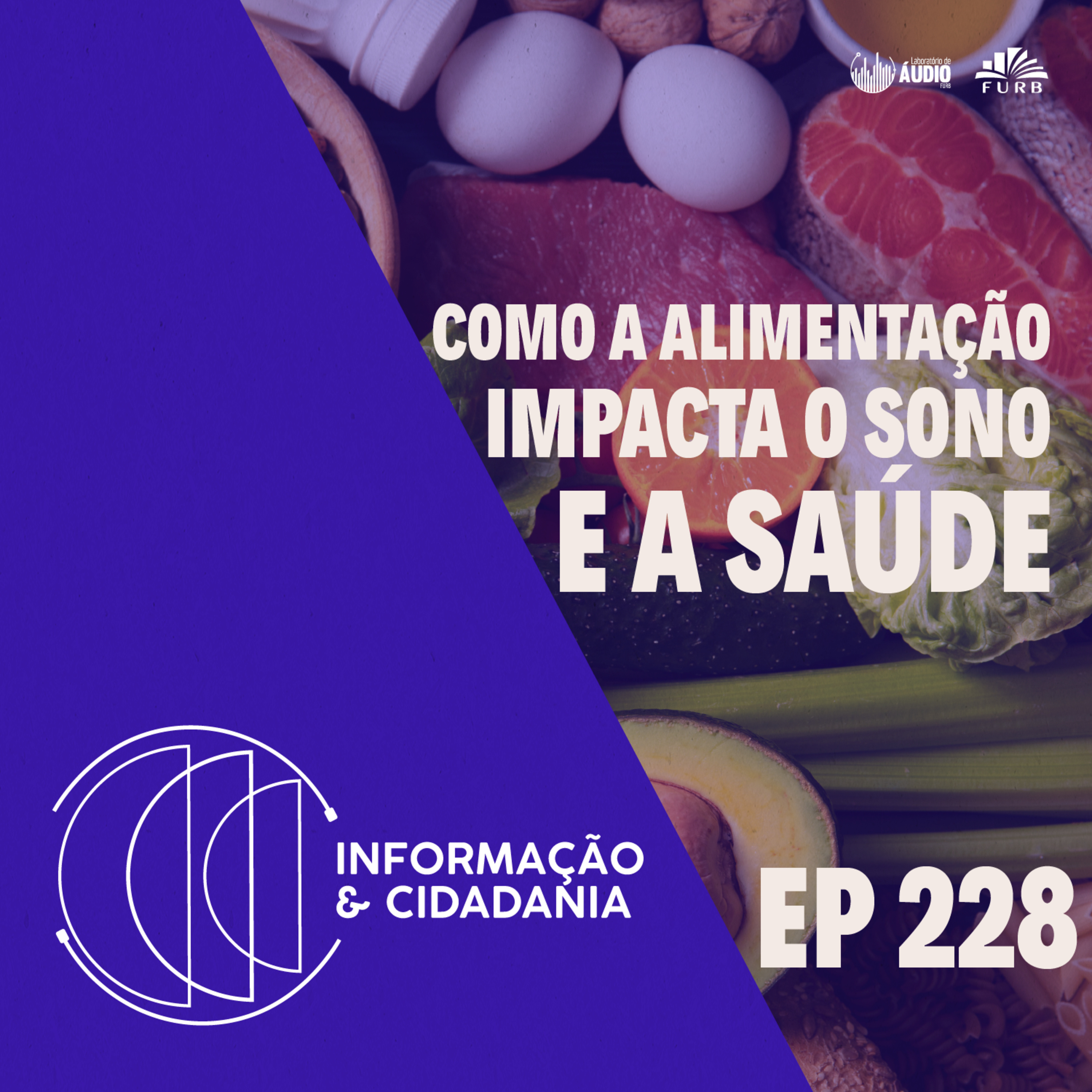 I&C - Como a alimentação impacta o sono e a saúde - 228 episode artwork