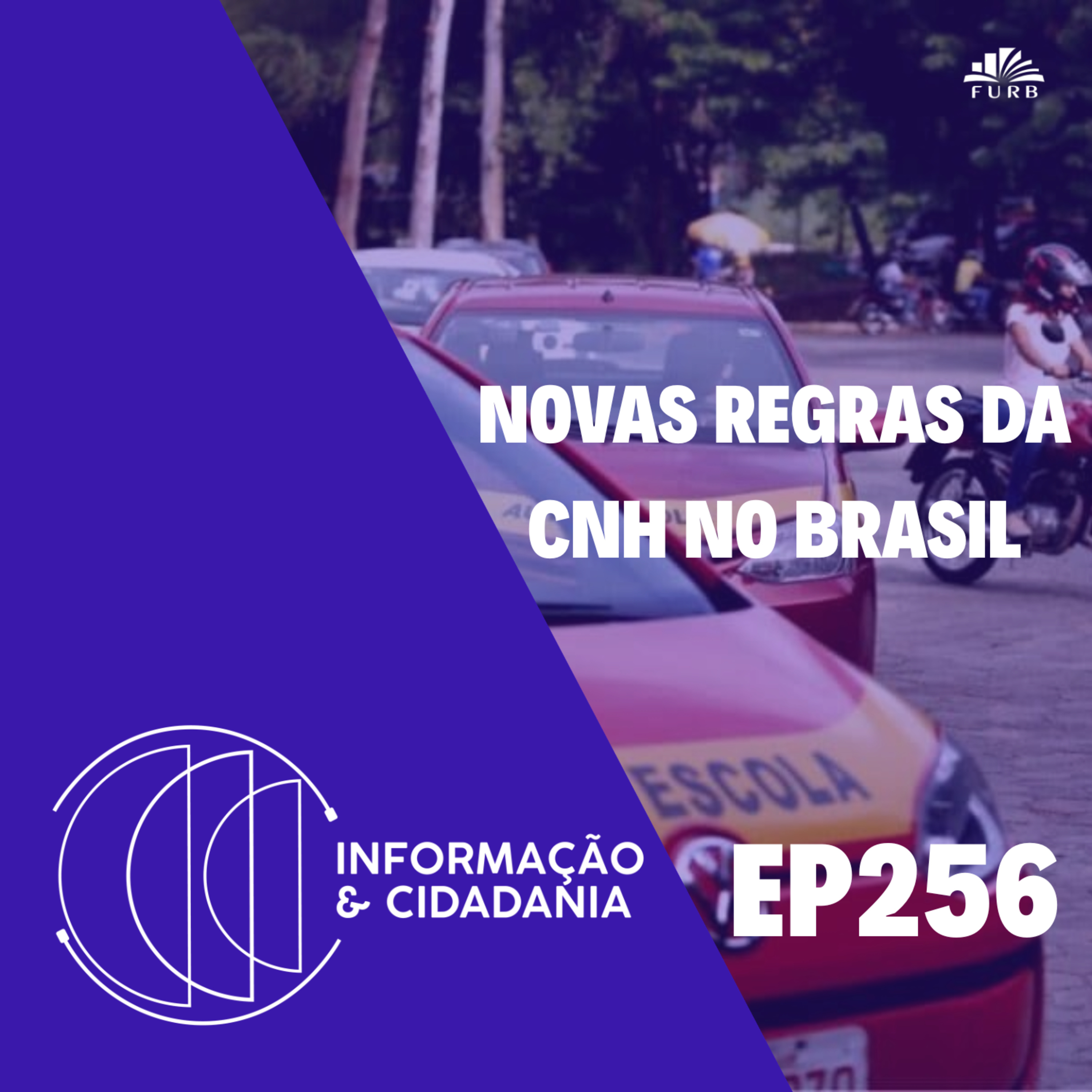 I&C - Novas regras da CNH no Brasil EP256 episode artwork