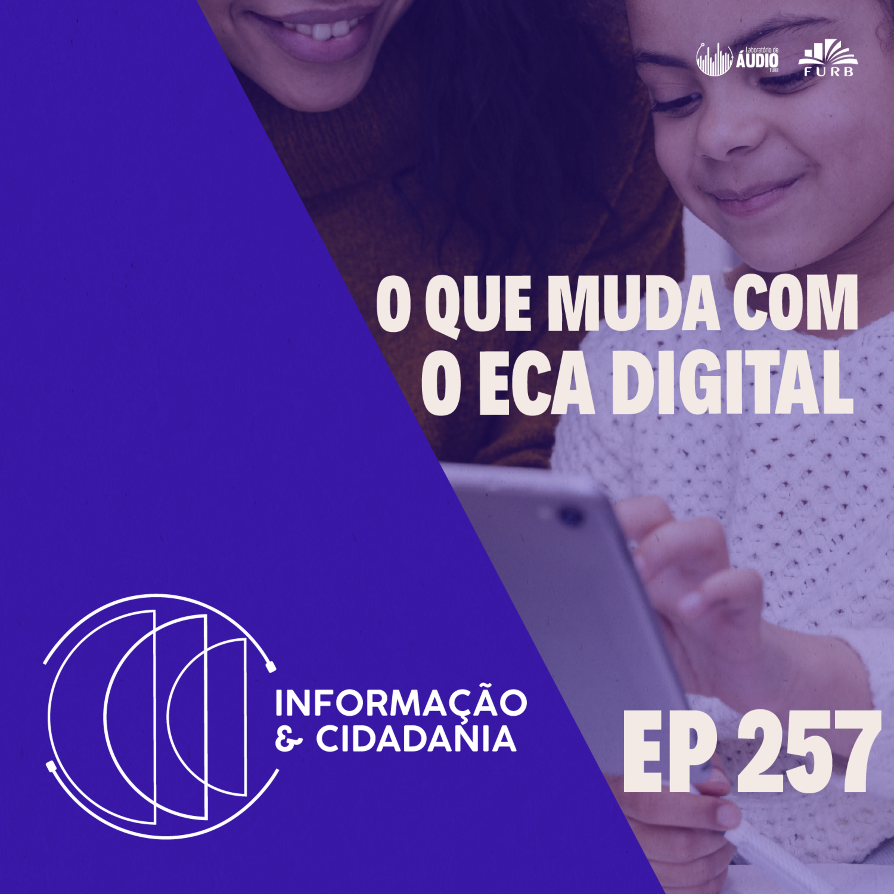 I&C - O que muda com o ECA digital EP257 episode artwork