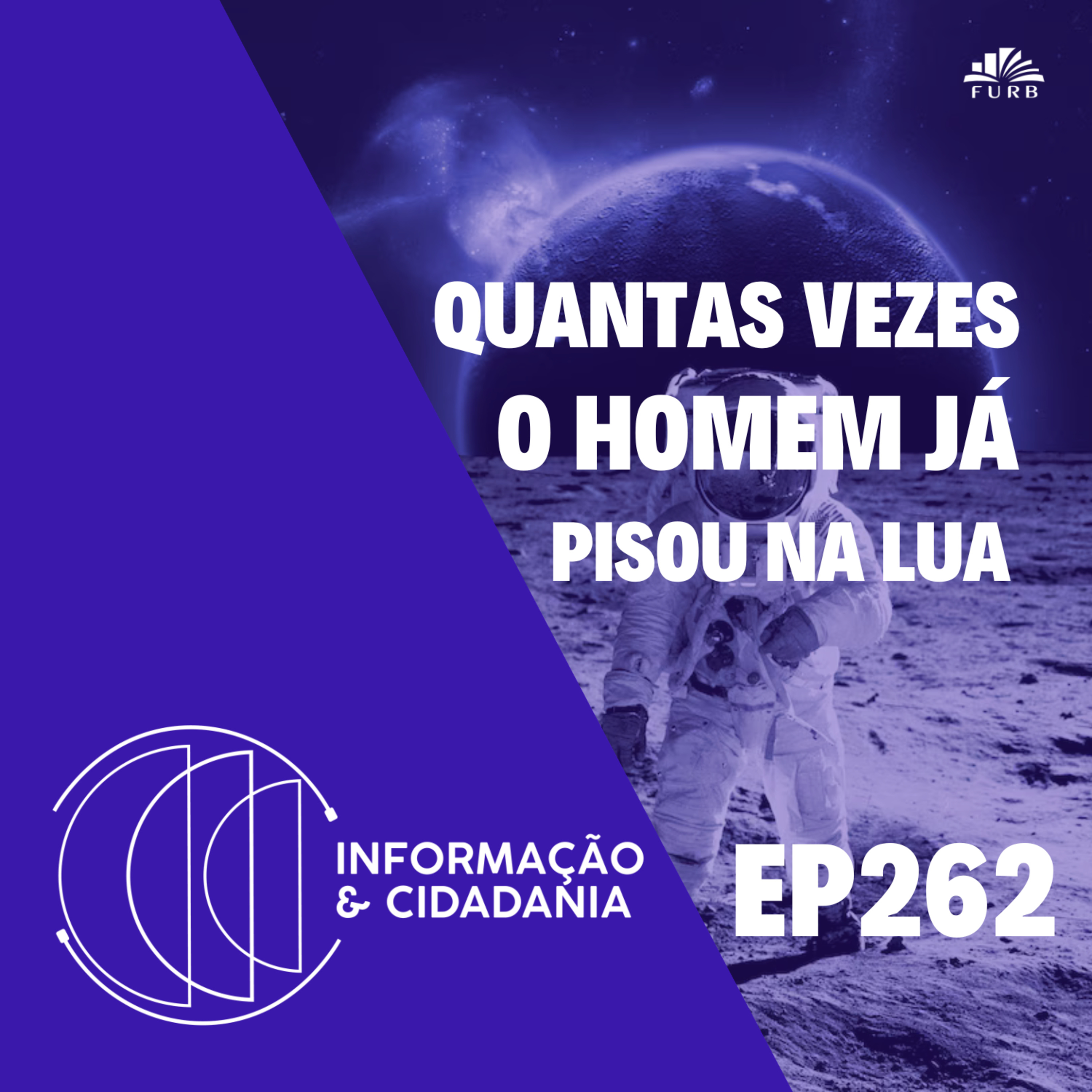 I&C - Quantas vezes o homem já pisou na Lua EP262 episode artwork