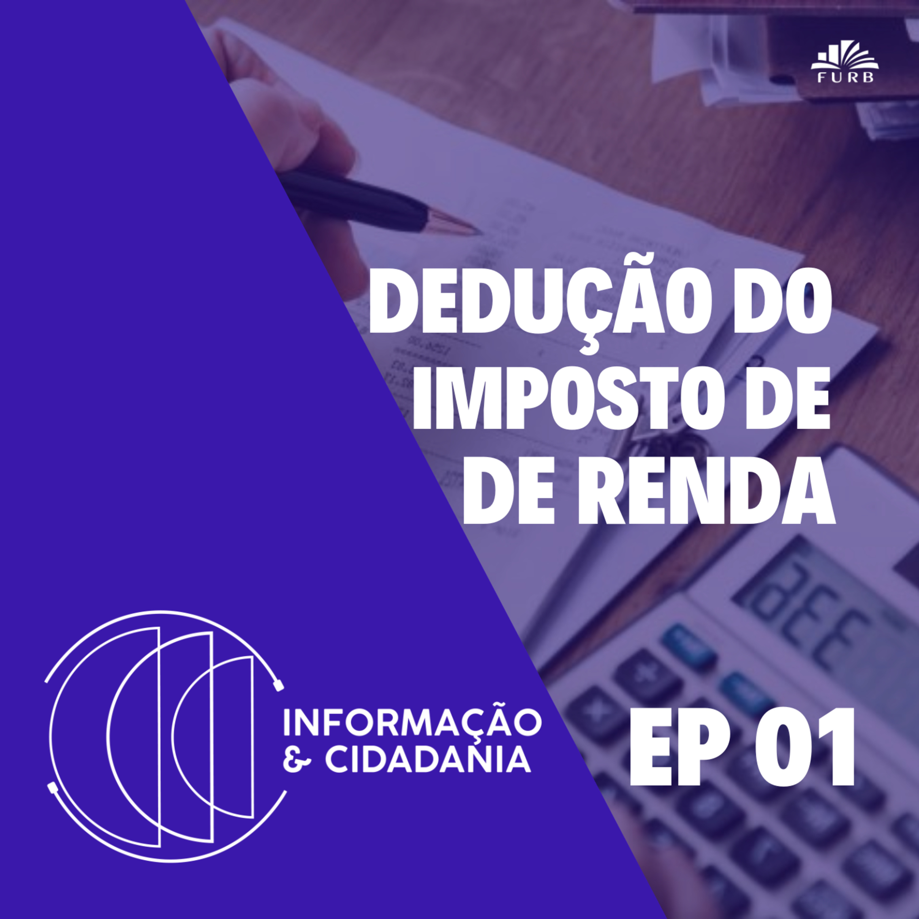 I&C - Deduções do Imposto de Renda EP1 episode artwork